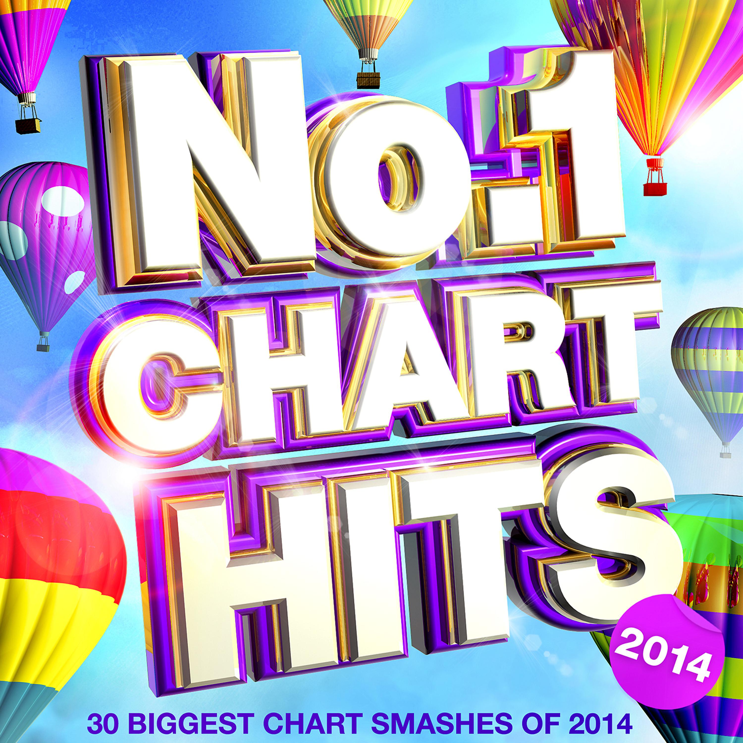 Постер альбома No.1 Chart Hits 2014 - 30 Biggest Chart Smash Hits of 2014