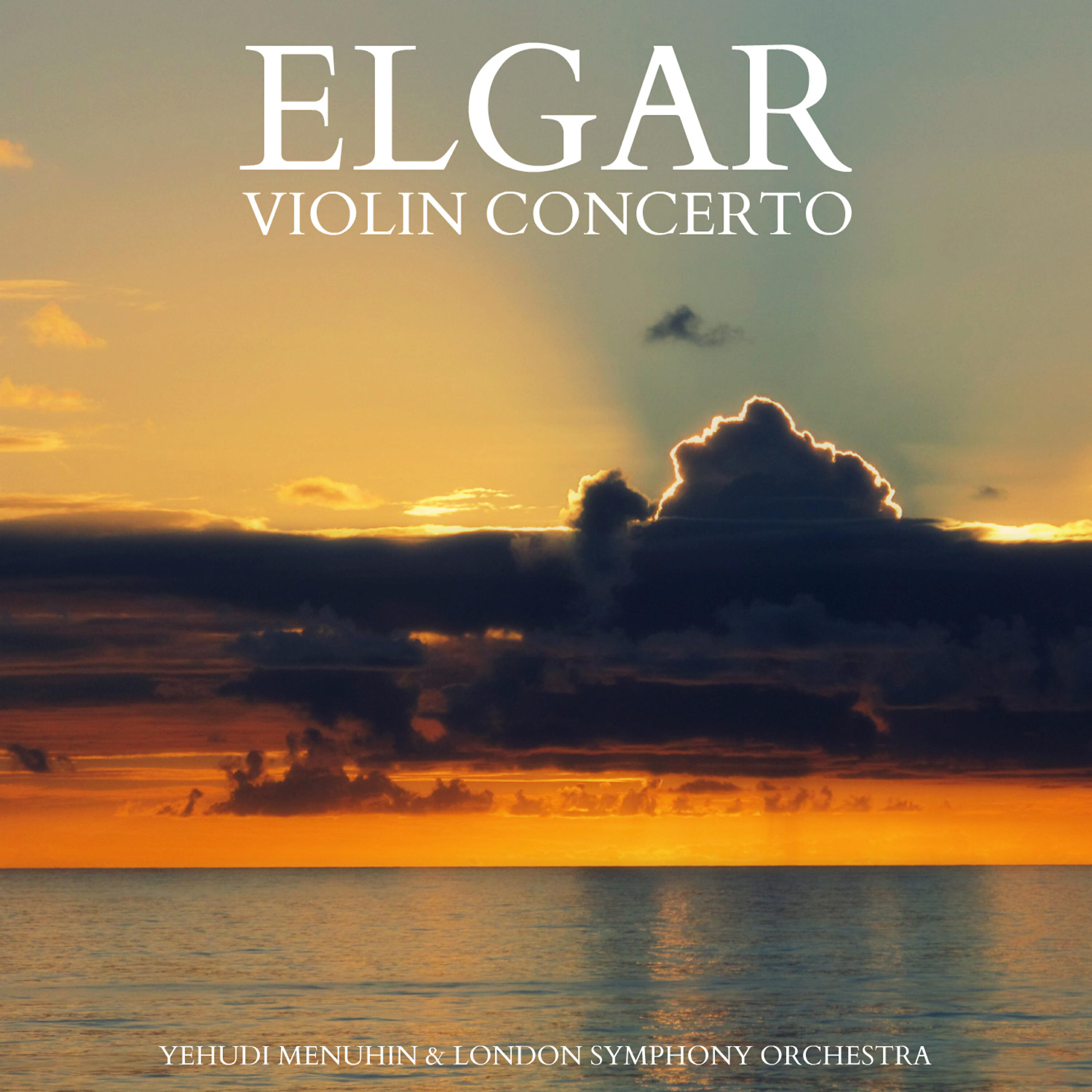 Sir Edward Elgar - Violin Concerto in B Minor, Op. 61: III. Allegro Molto / Cadenza / Allegro Molto