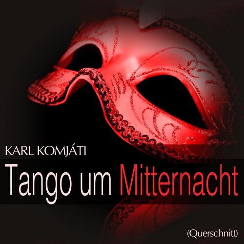 Hamburger Rundfunkorchester - Tango um Mitternacht: 
