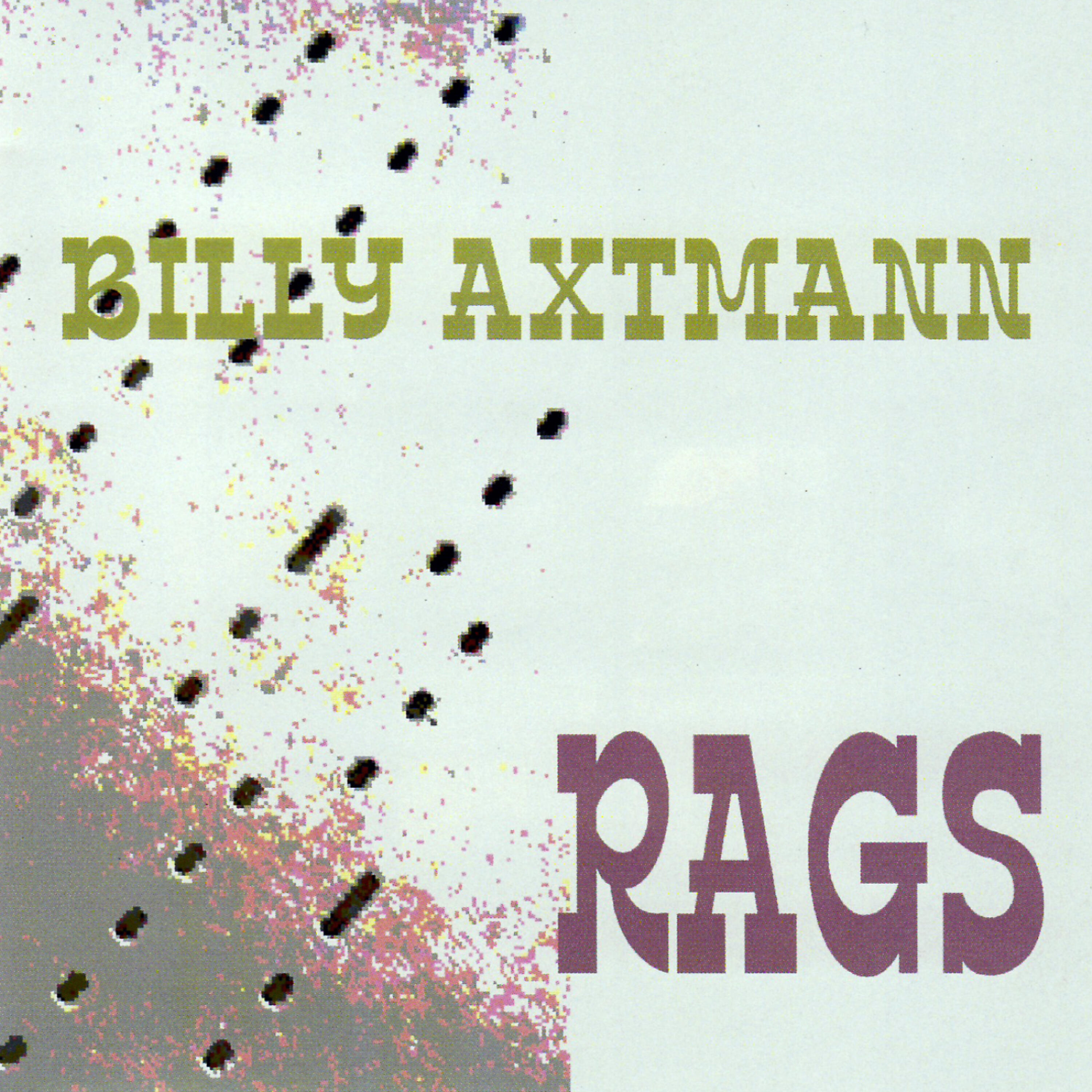 Billy Axtmann - Agitation Rag