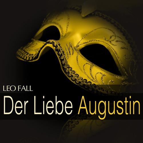 Постер альбома Fall: Der Liebe Augustin