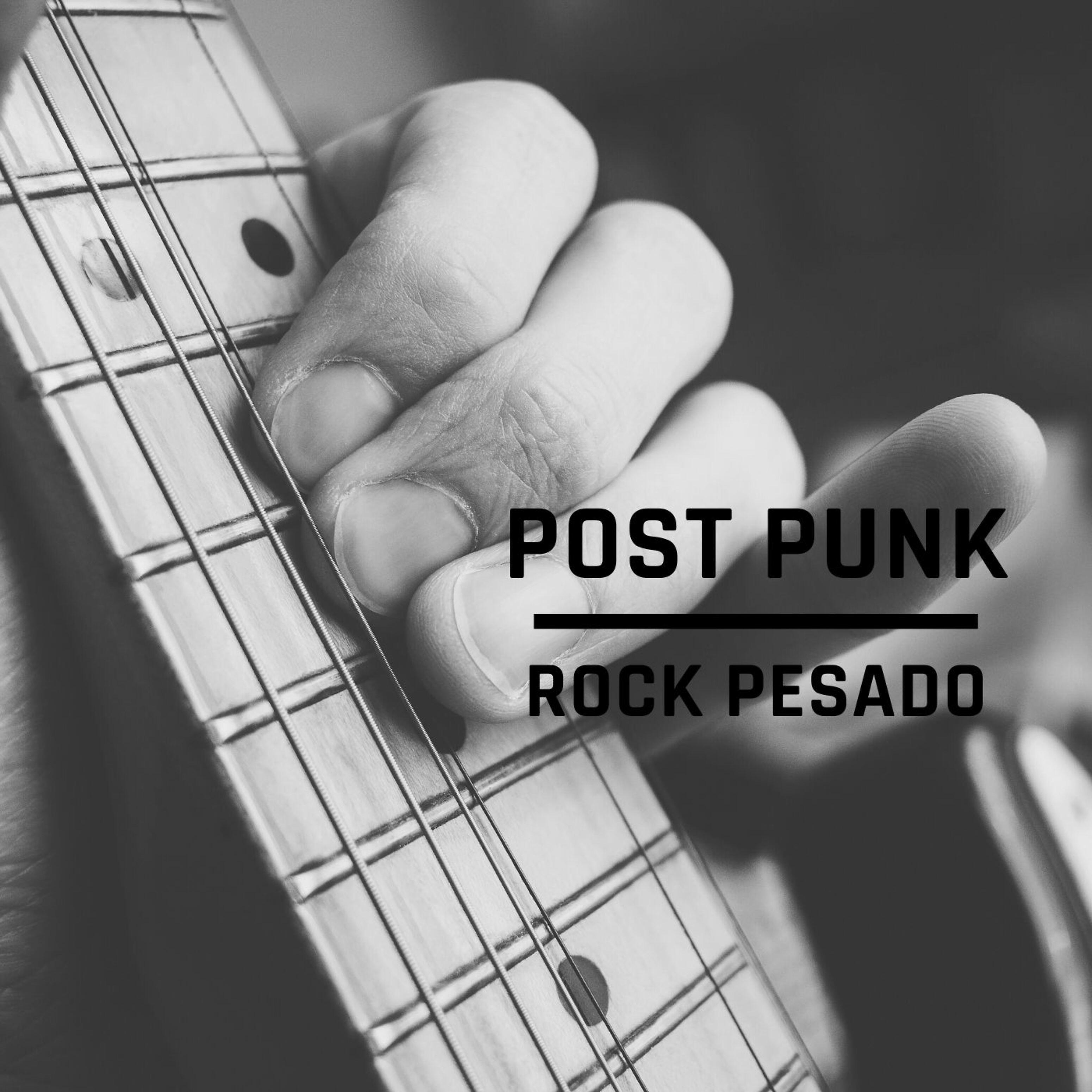 ROCK PESADO - Post Punk