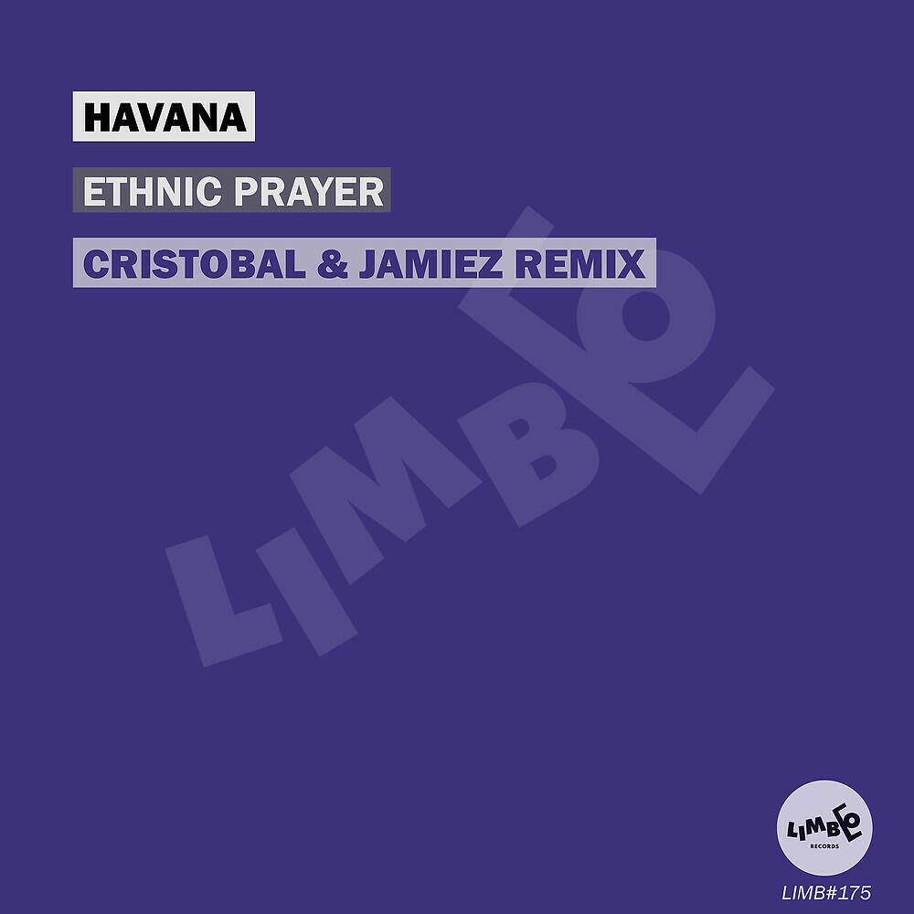 HAVANA - Ethnic Prayer (Cristobal & Jamiez Remix)
