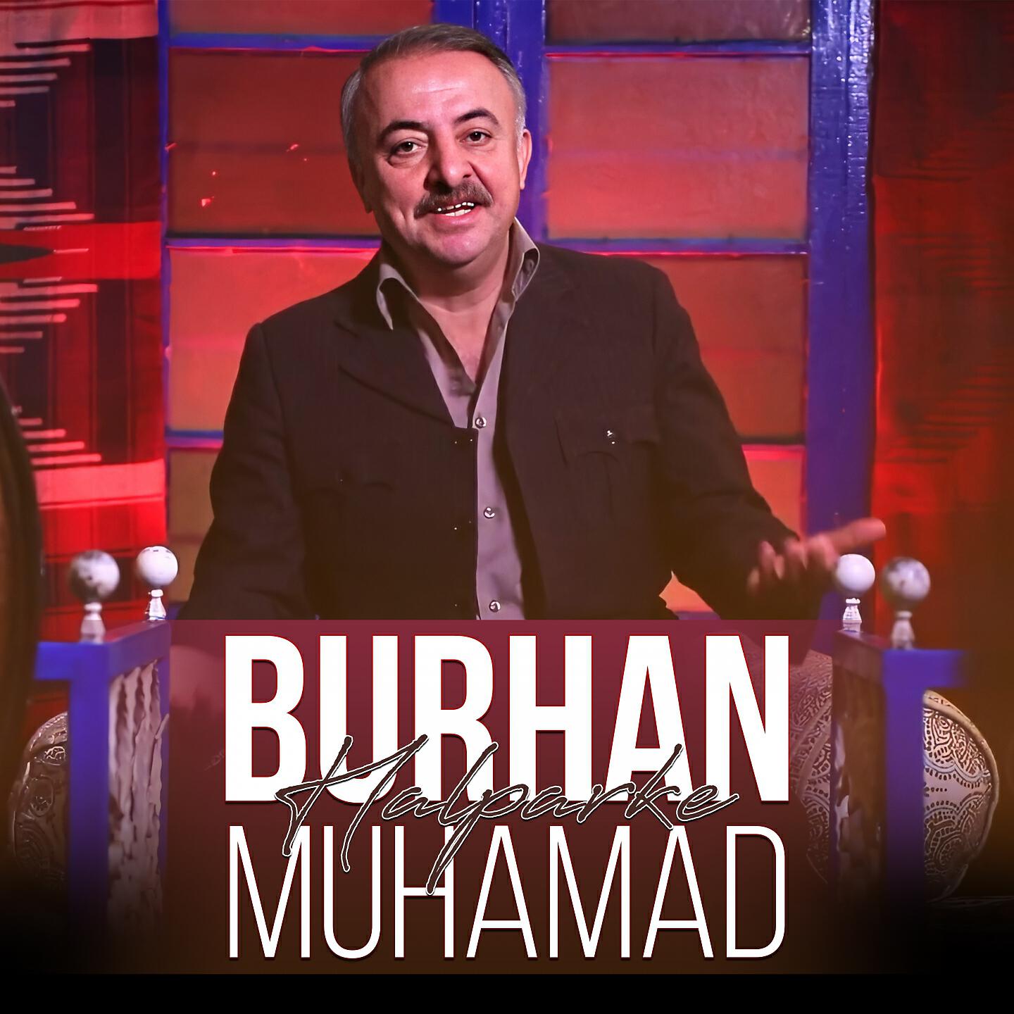 Burhan Muhamad - Dasti Xam