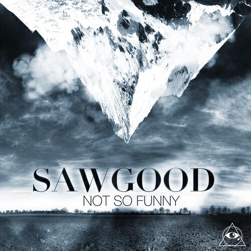 Sawgood - Not So Funny (Habstrakt Remix)