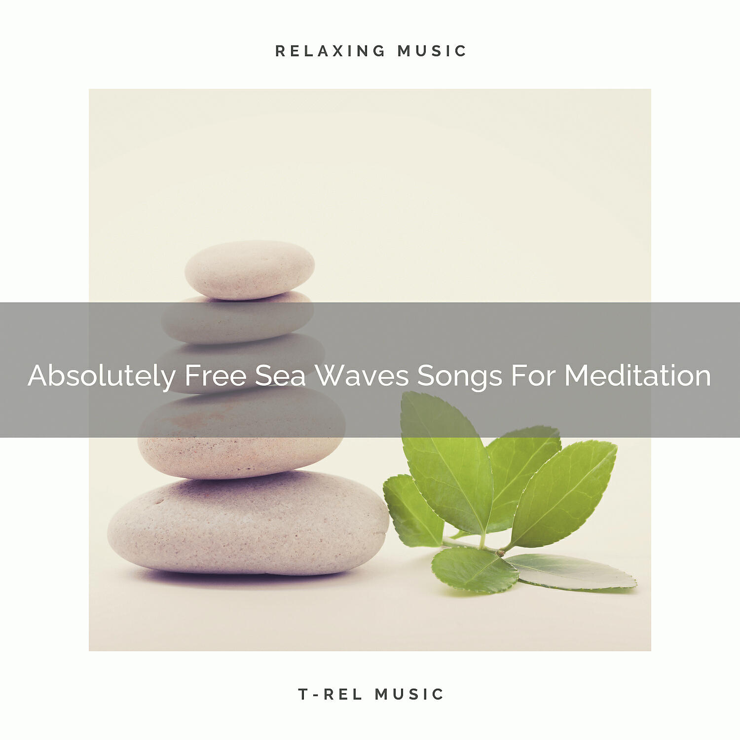 Sanctuary Of Relax - Absolutely Free Sea Waves Songs For Perfect Meditation