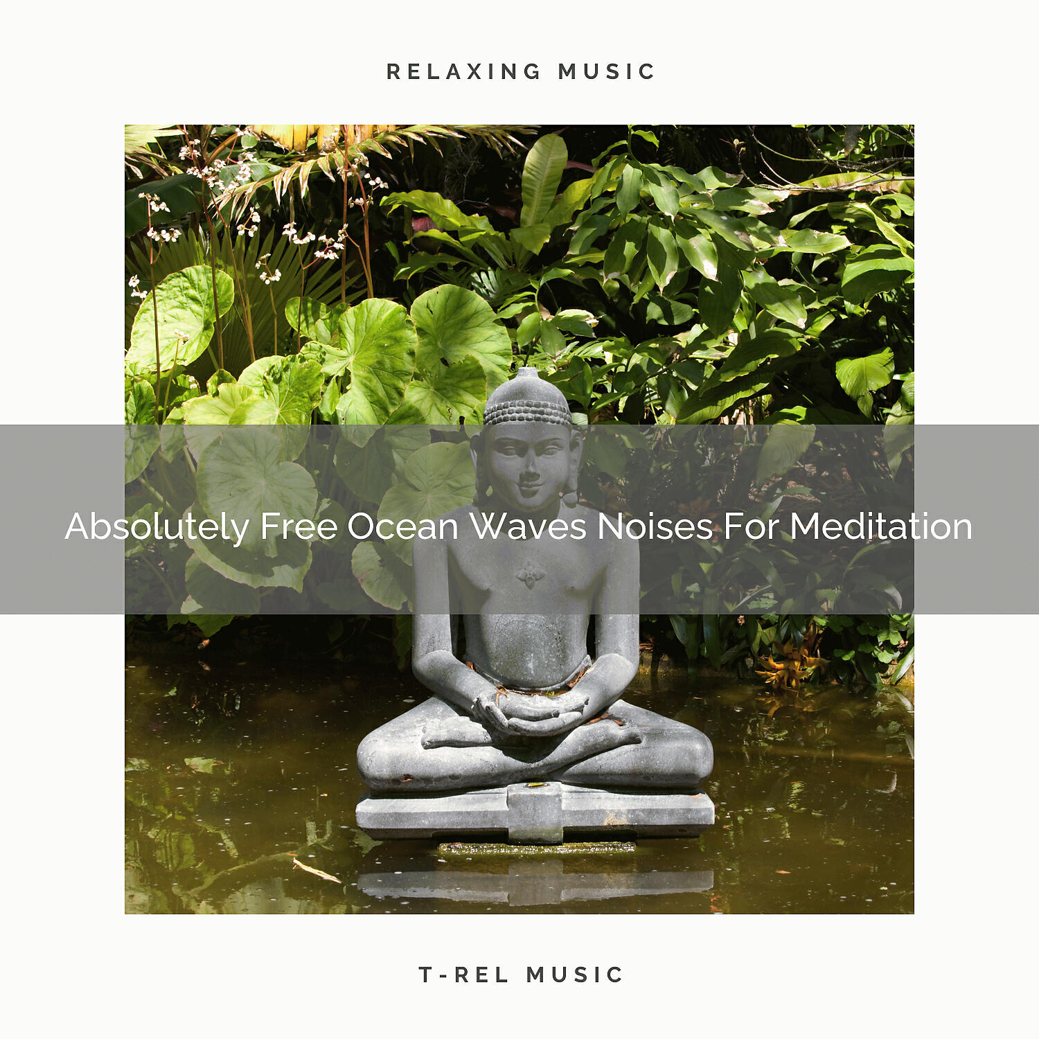 Sanctuary Of Relax - Absolutely Free Ocean Waves Noises For Right Meditation