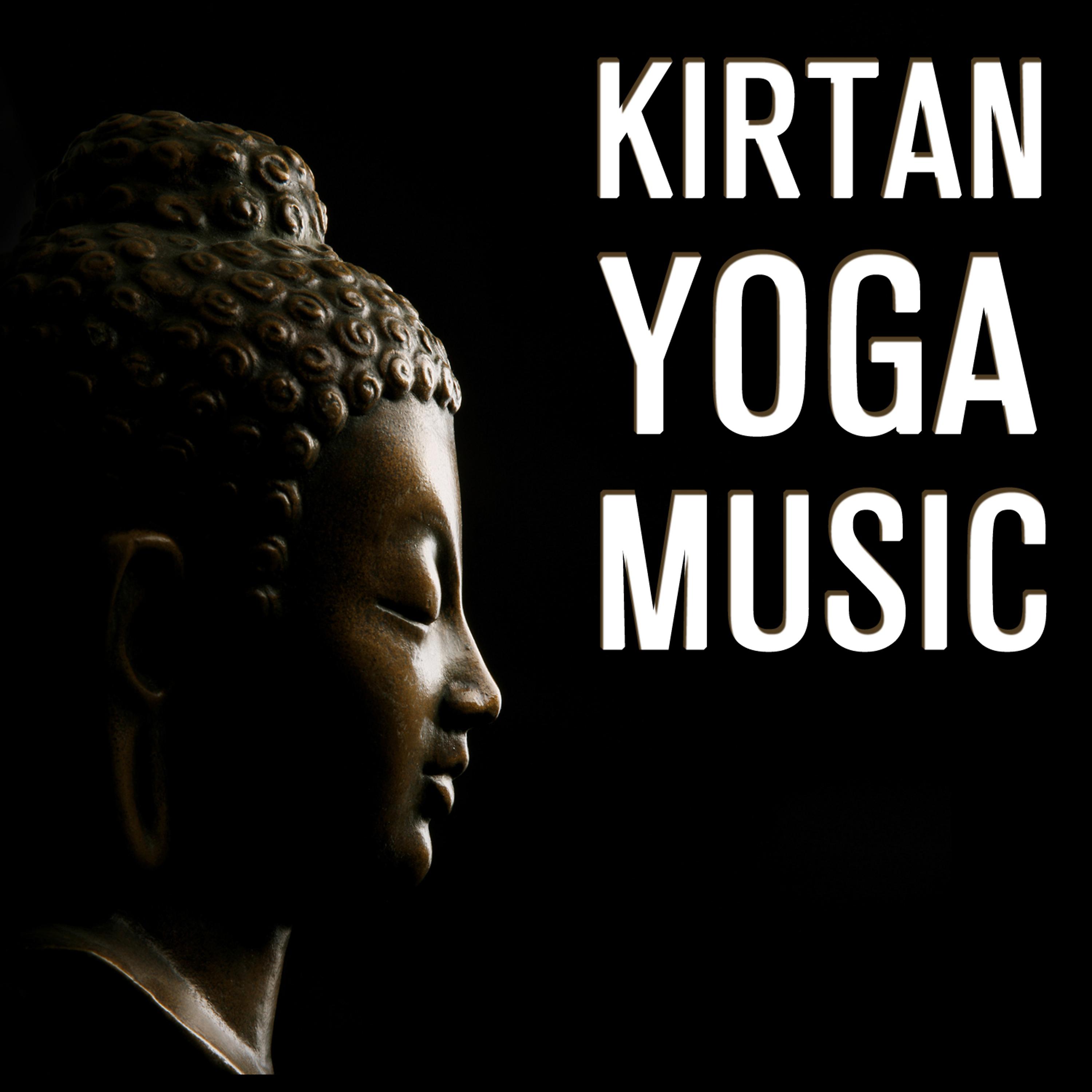 Постер альбома Kirtan Yoga Music: Over 1.5 Hours of Authentic Indian Chants for Meditation and Breathing
