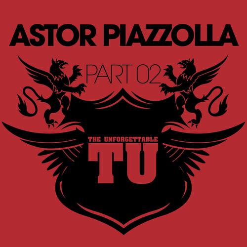 Astor Piazzolla - El Trovero (Yo Te Imploro) (Original Mix)