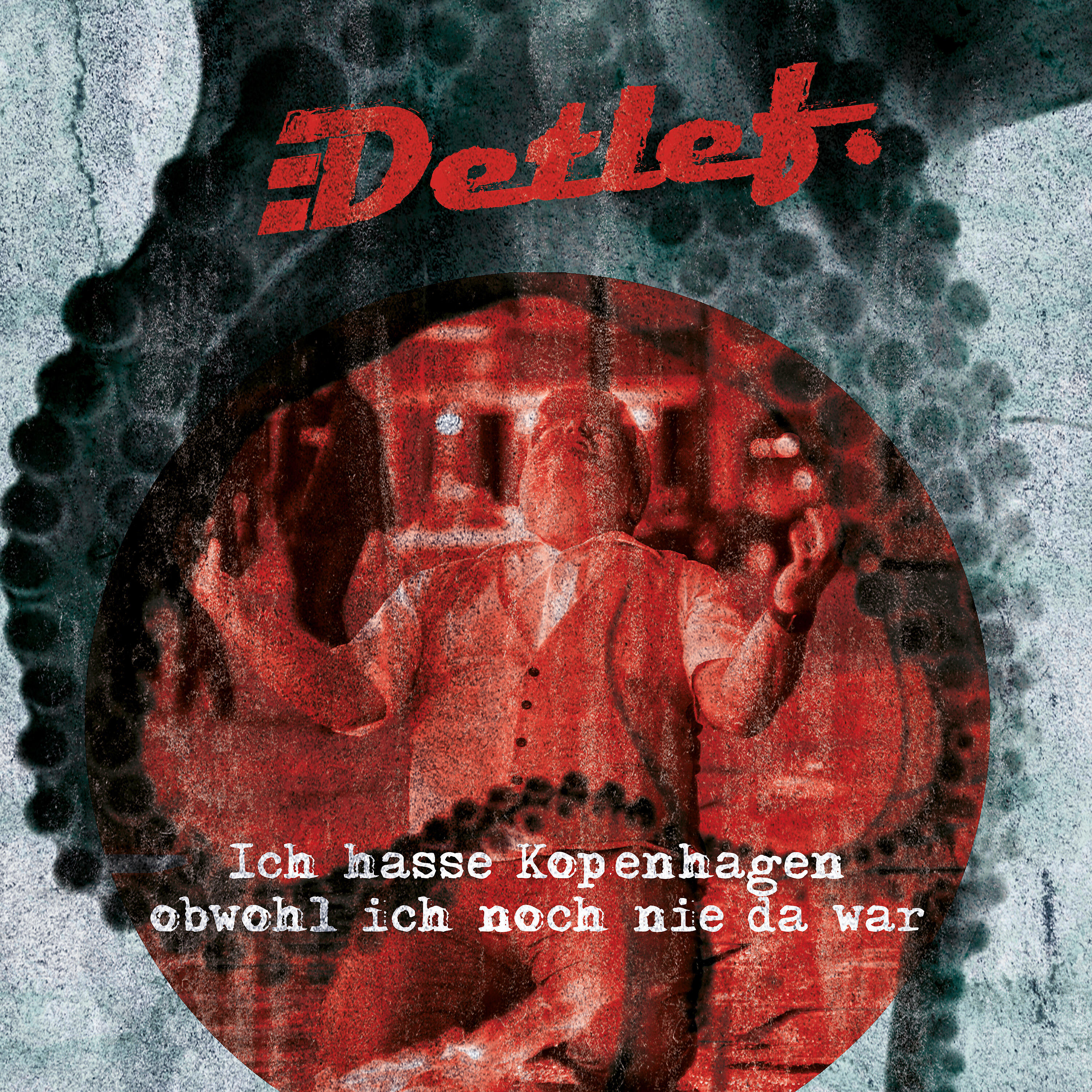 Detlef - Ich hasse Kopenhagen obwohl ich noch nie da war
