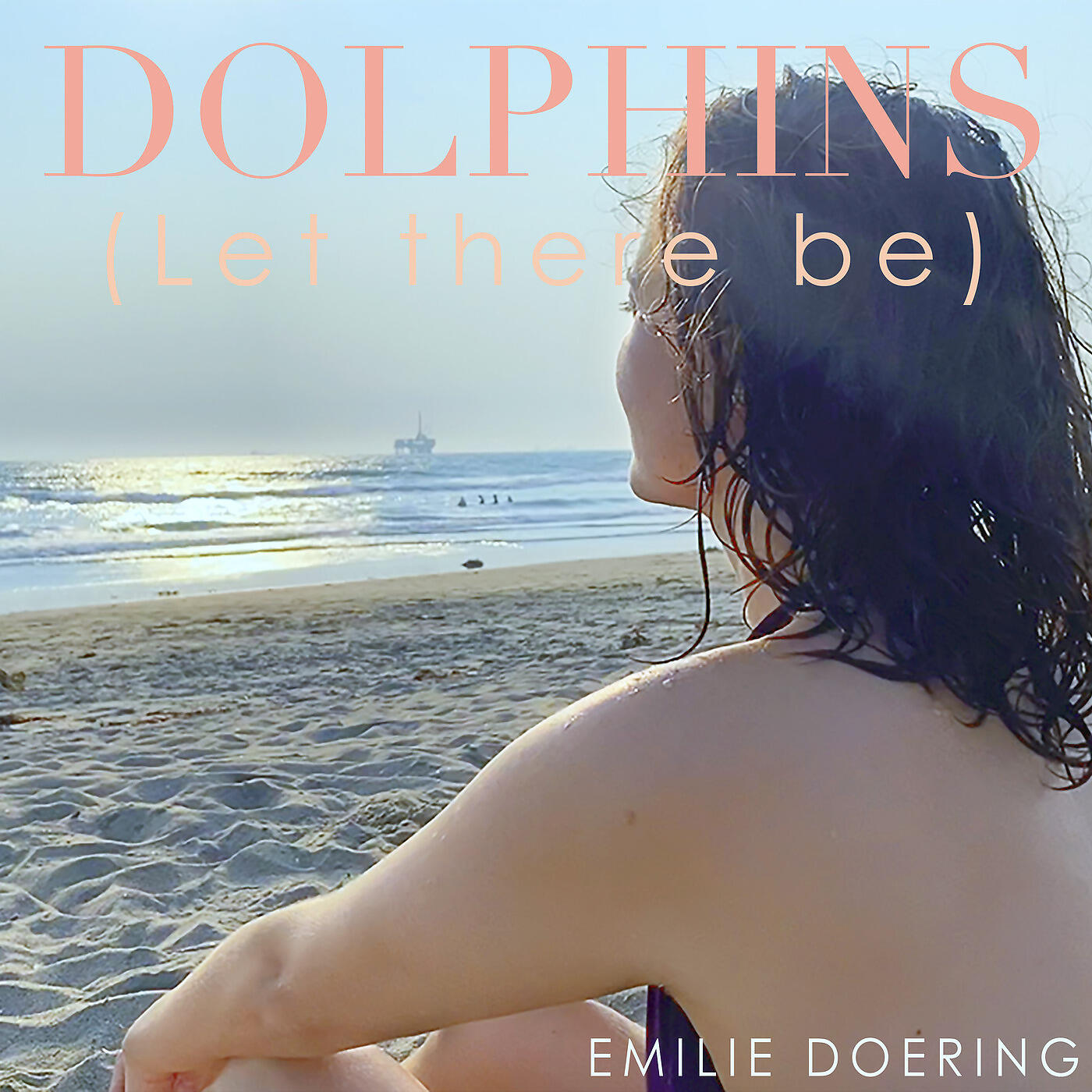 Emilie Doering - Dolphins (Let There Be)