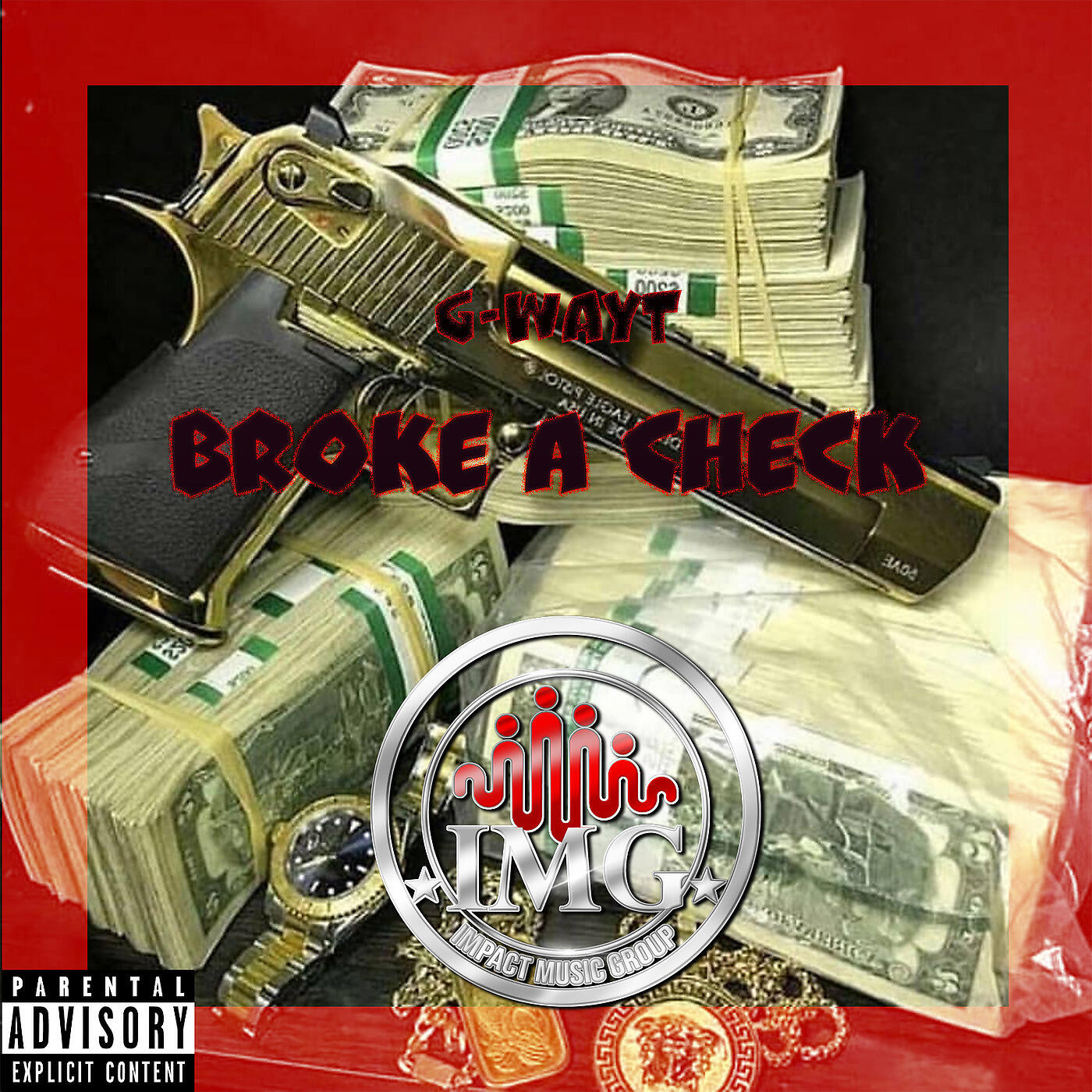 G-Wayt - Broke a Check