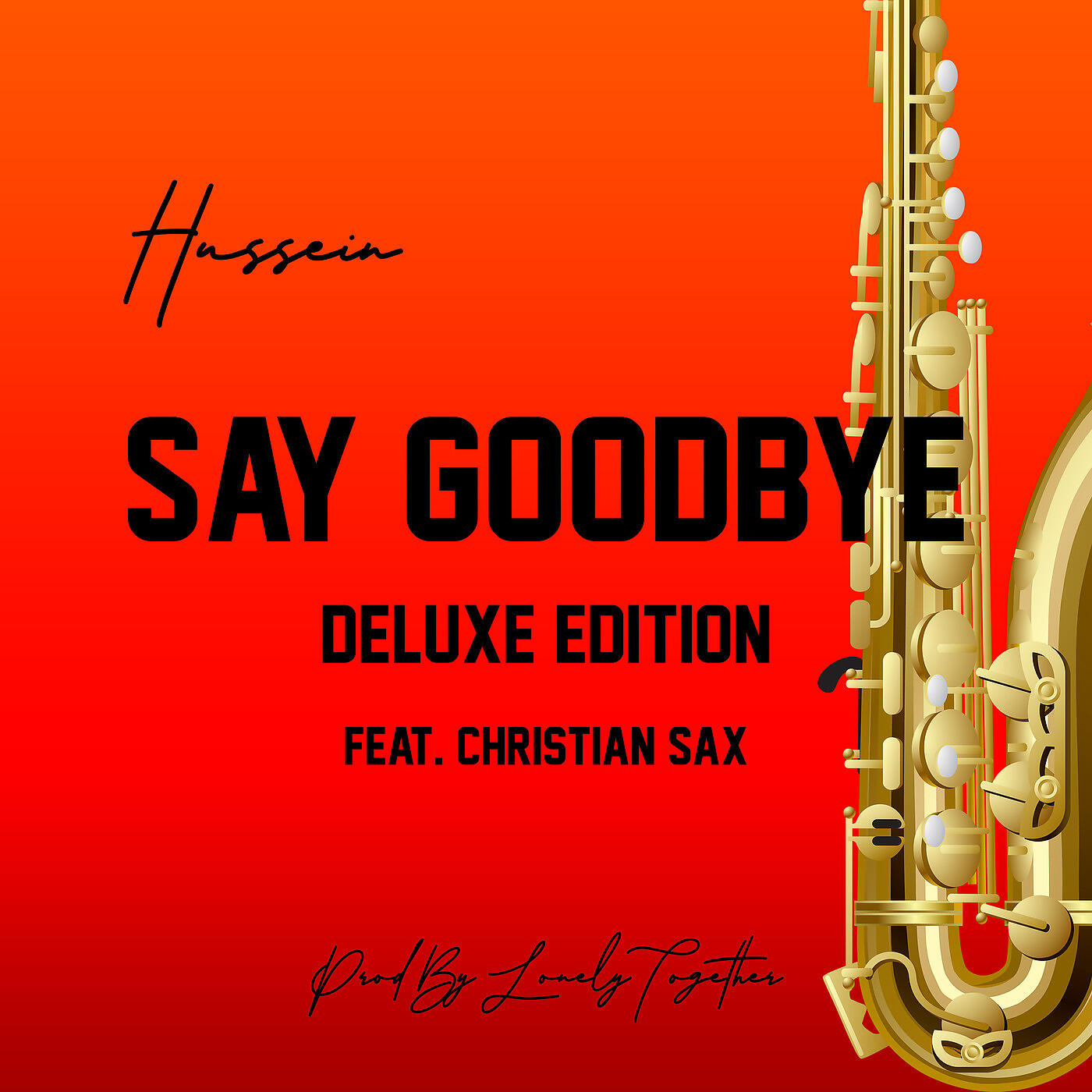 Hussein - Say Goodbye (Deluxe Edition)