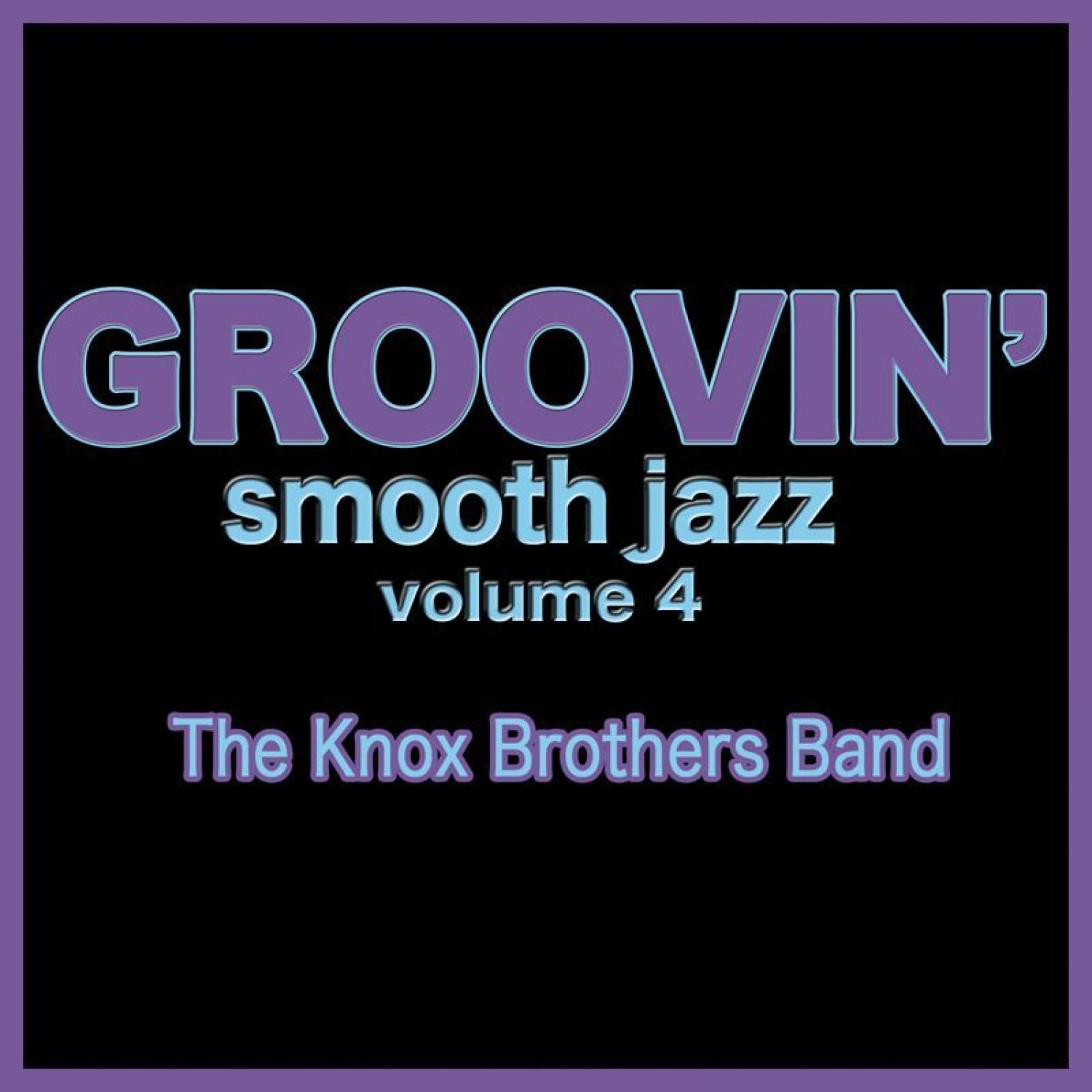 Постер альбома Groovin' Smooth Jazz Volume 4