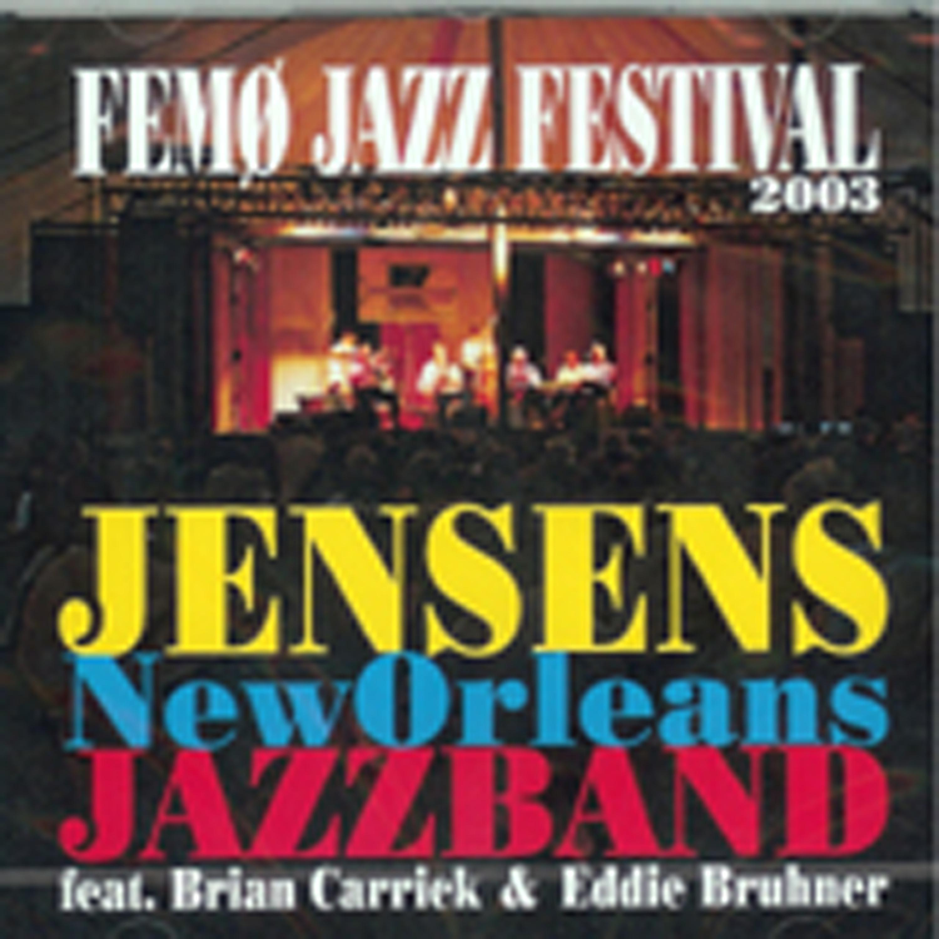 Постер альбома Femø Jazz Festival 2003 (feat. Brian Carrick & Eddie Bruhner) [Live]