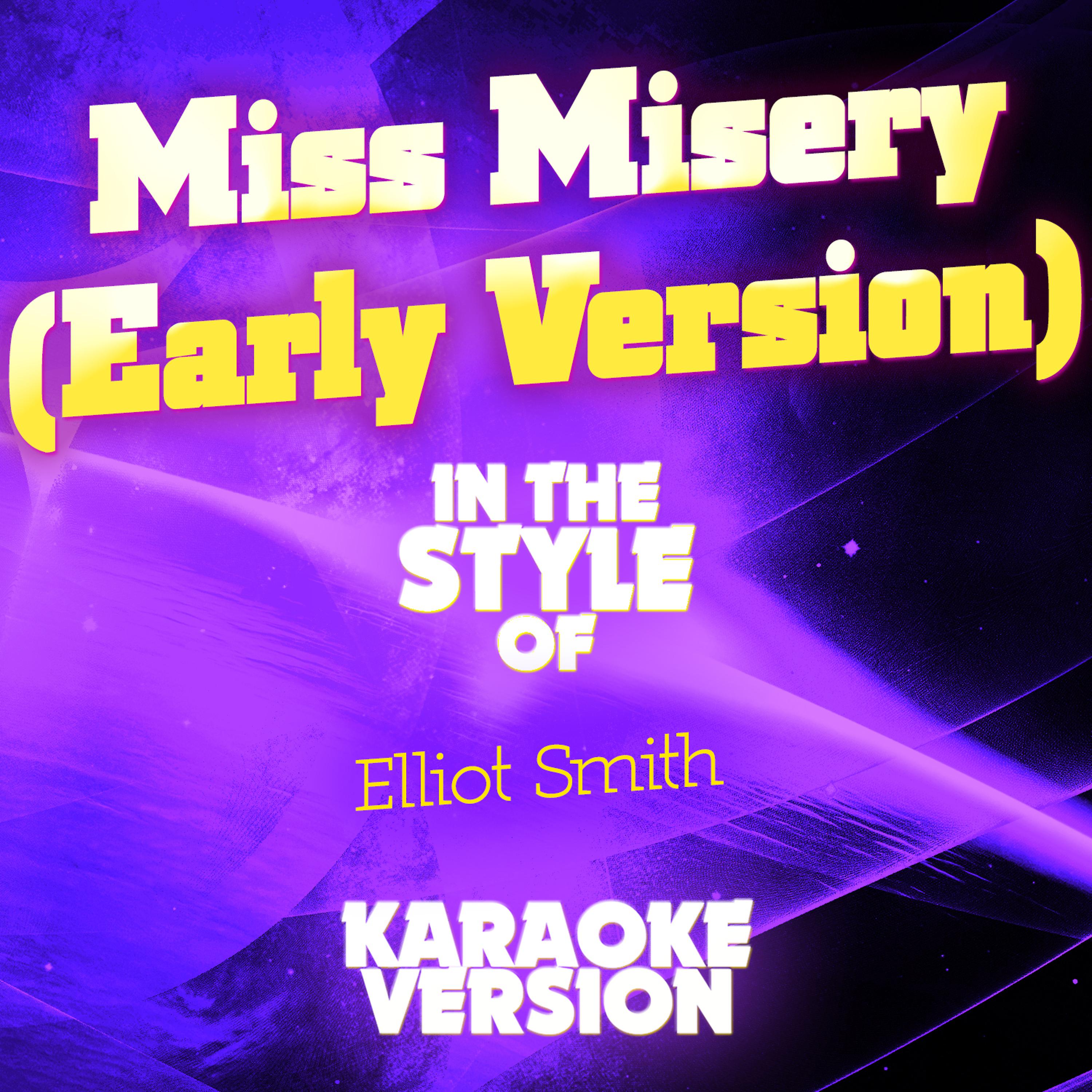 Ameritz Audio Karaoke - Miss Misery (Early Version) [In the Style of Elliot Smith] [Karaoke Version]