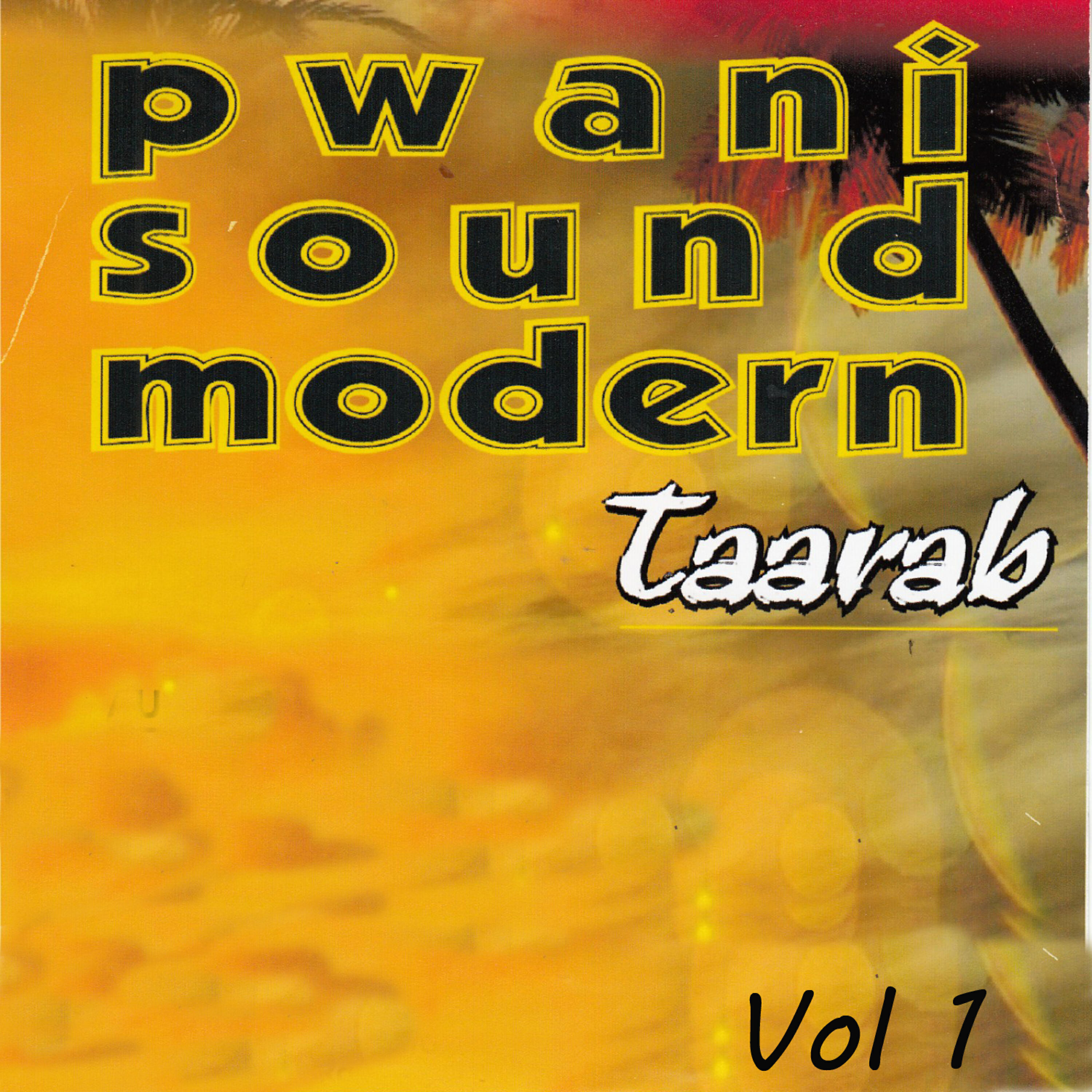 Pwani Sound  Modern Taarab - Yarabi Nipe Salama