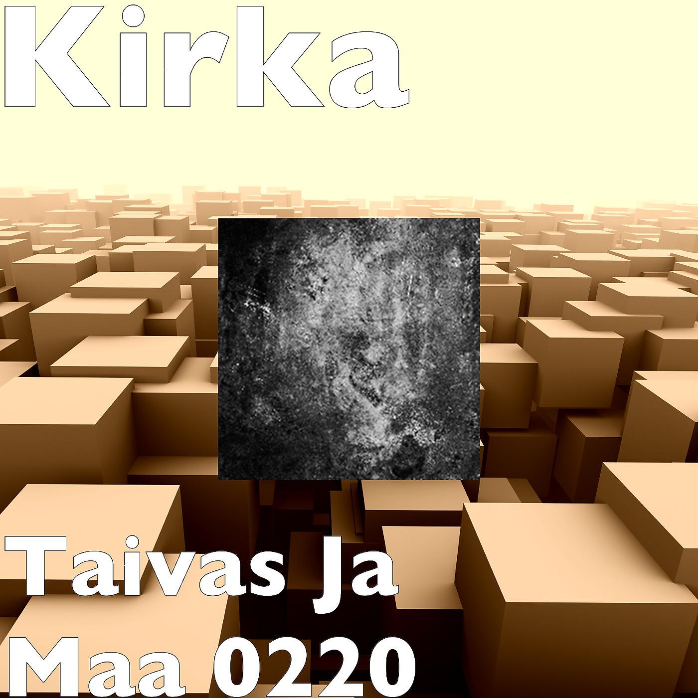 Kirka - Taivas Ja Maa 0220