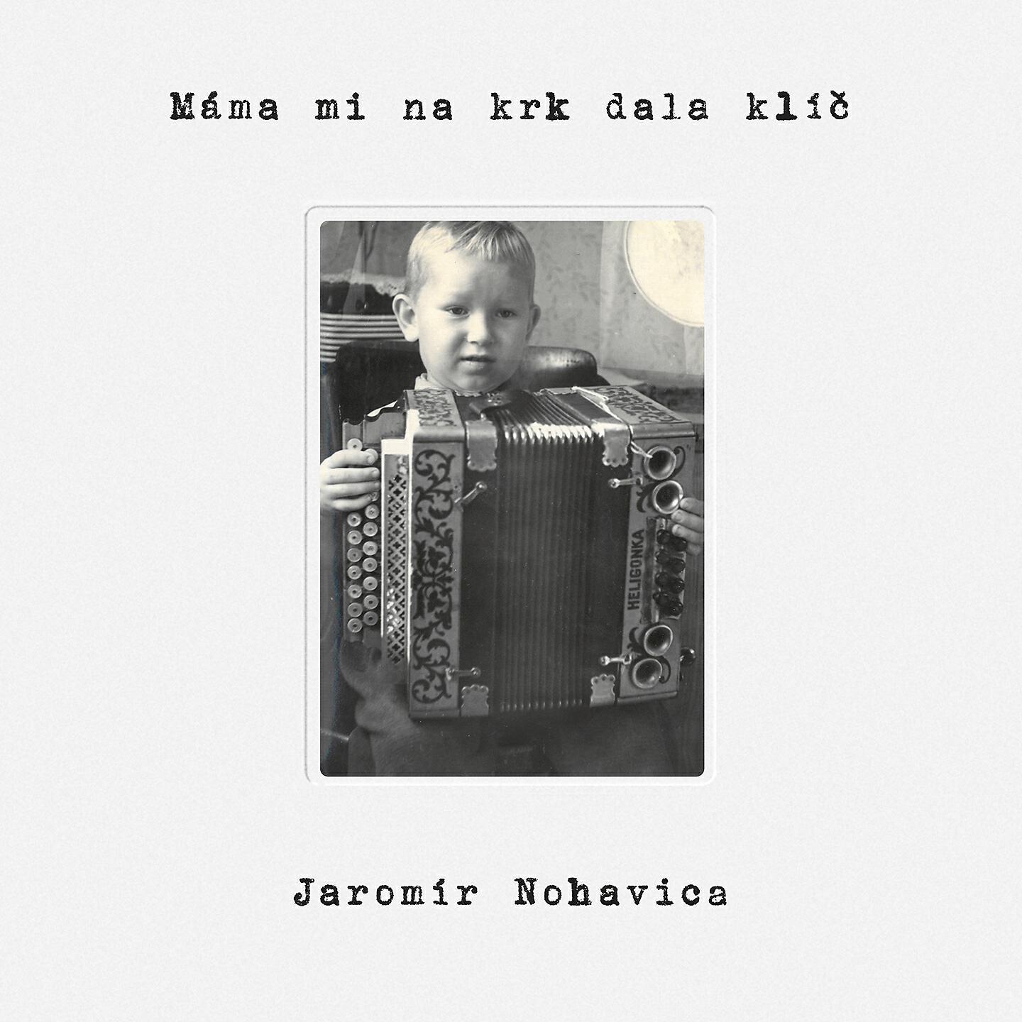 Jaromir Nohavica - Máma mi na krk dala klíč