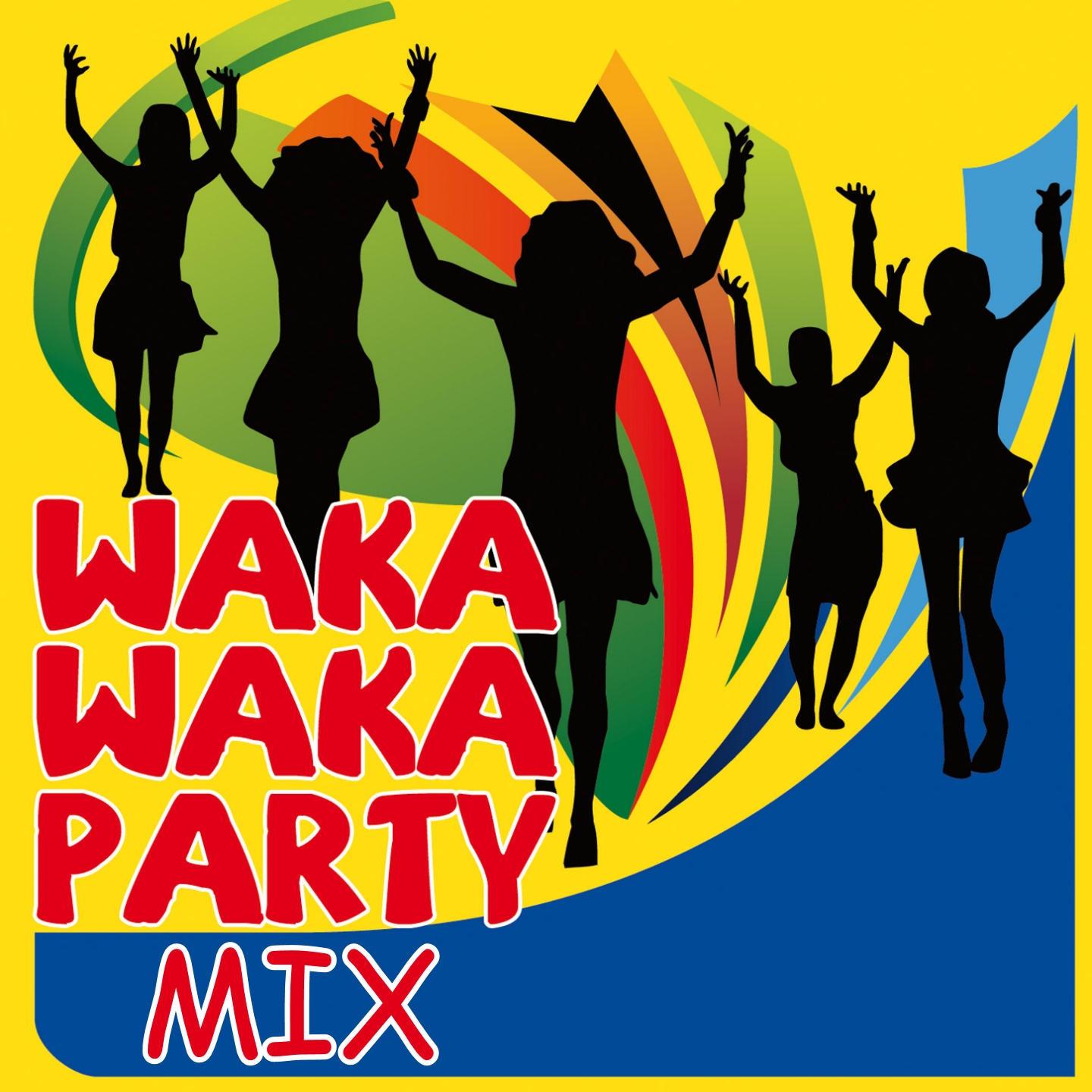 Постер альбома Waka Waka Party Mix