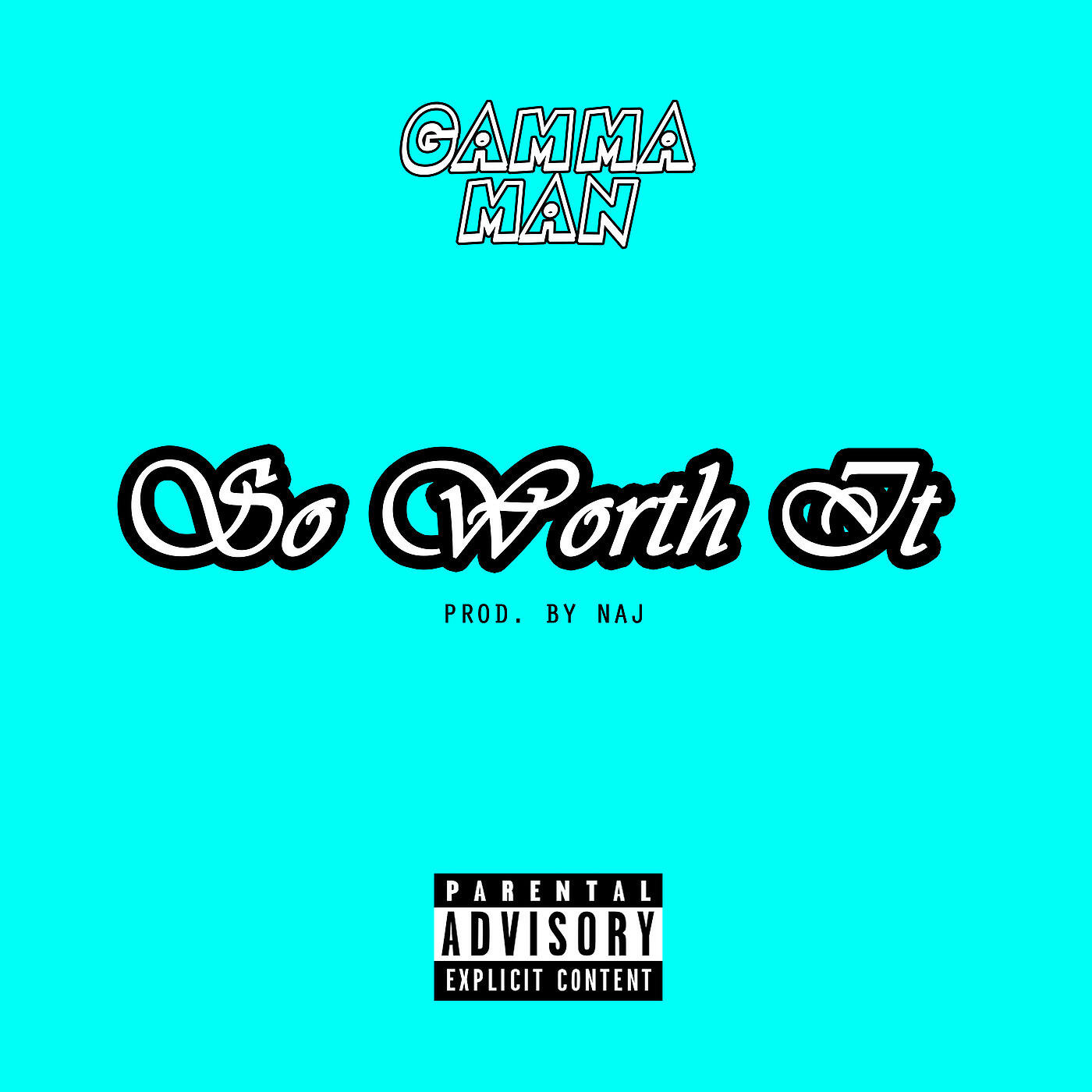 Gamma Man - So Worth It