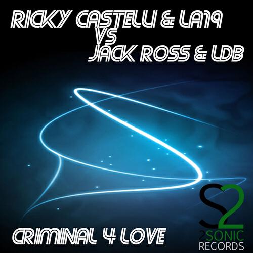 Ricky Castelli - Criminal 4 Love (Ricky Castelli&damian Klang Dark Rmx)