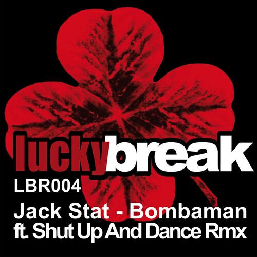 Jack Stat - Bombaman (Shut Up & Dance Remix)