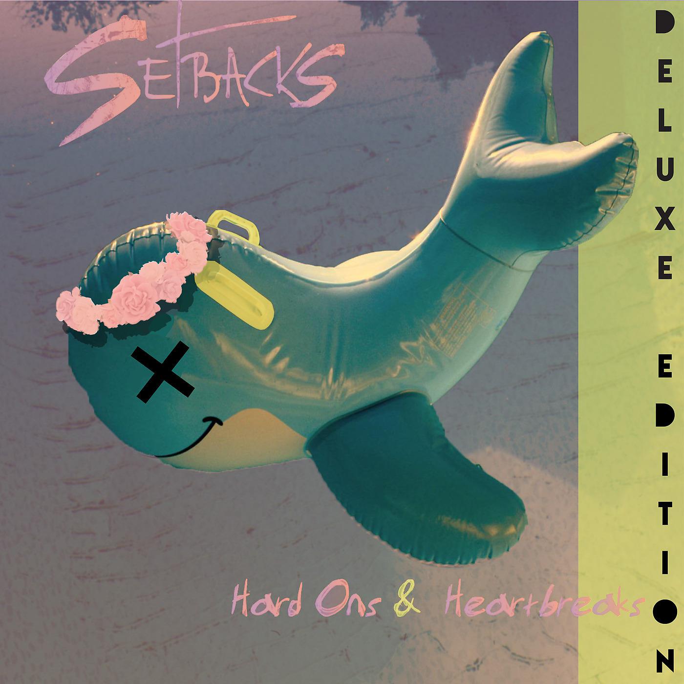 Постер альбома Hard Ons & Heartbreaks (Deluxe Edition)