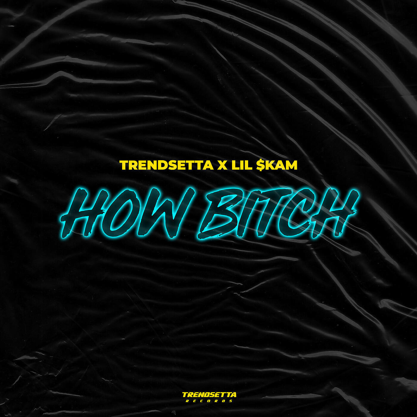 TrendSetta - How Bitch
