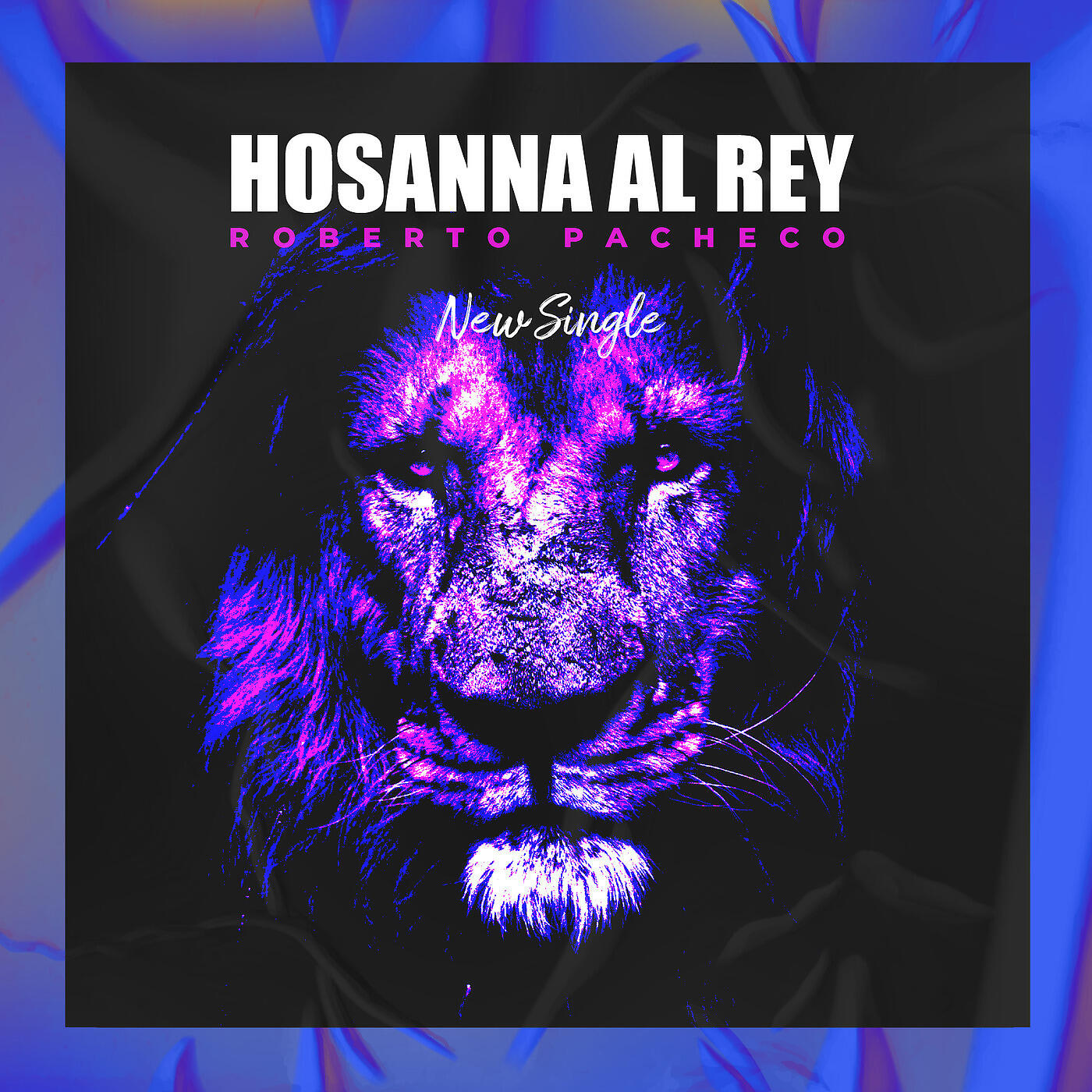 Roberto Pacheco - Hosanna Al Rey