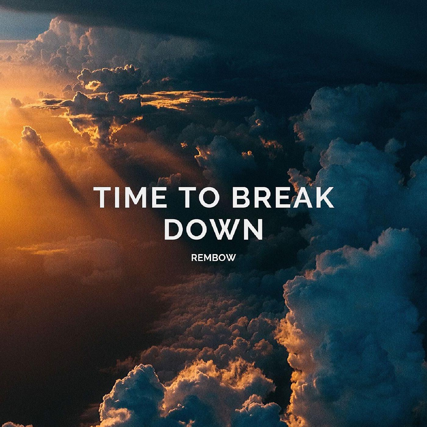 Постер альбома Time to Break Down
