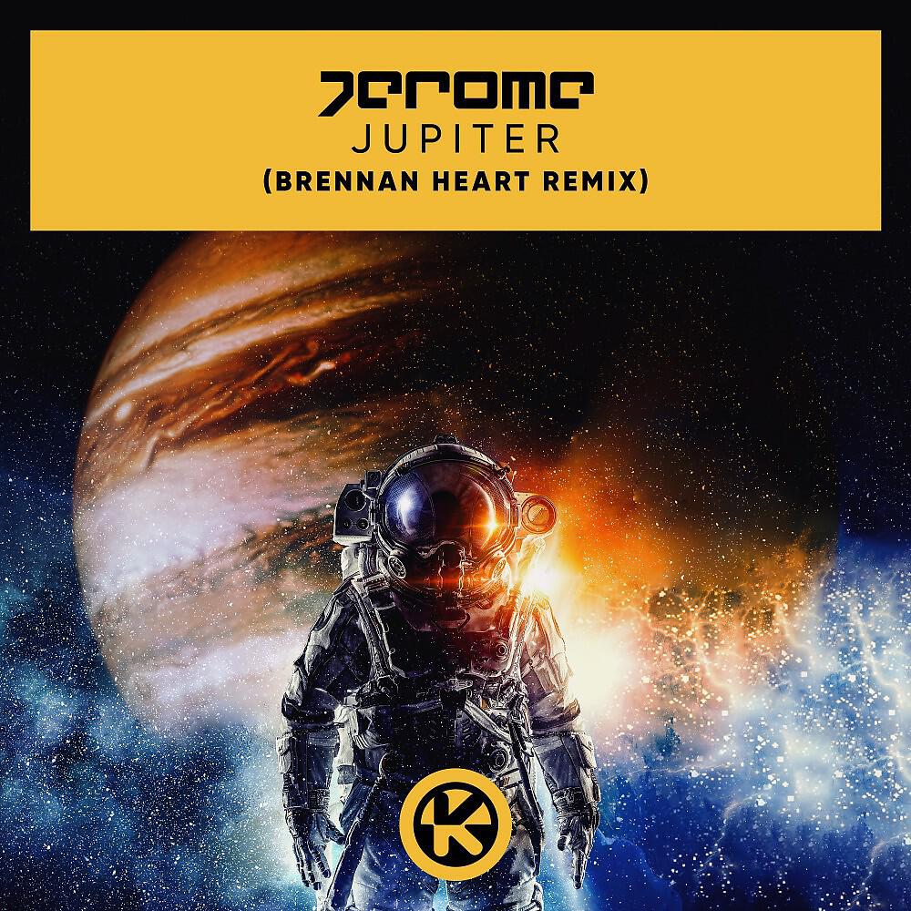 Jerome - Jupiter (Brennan Heart Remix)