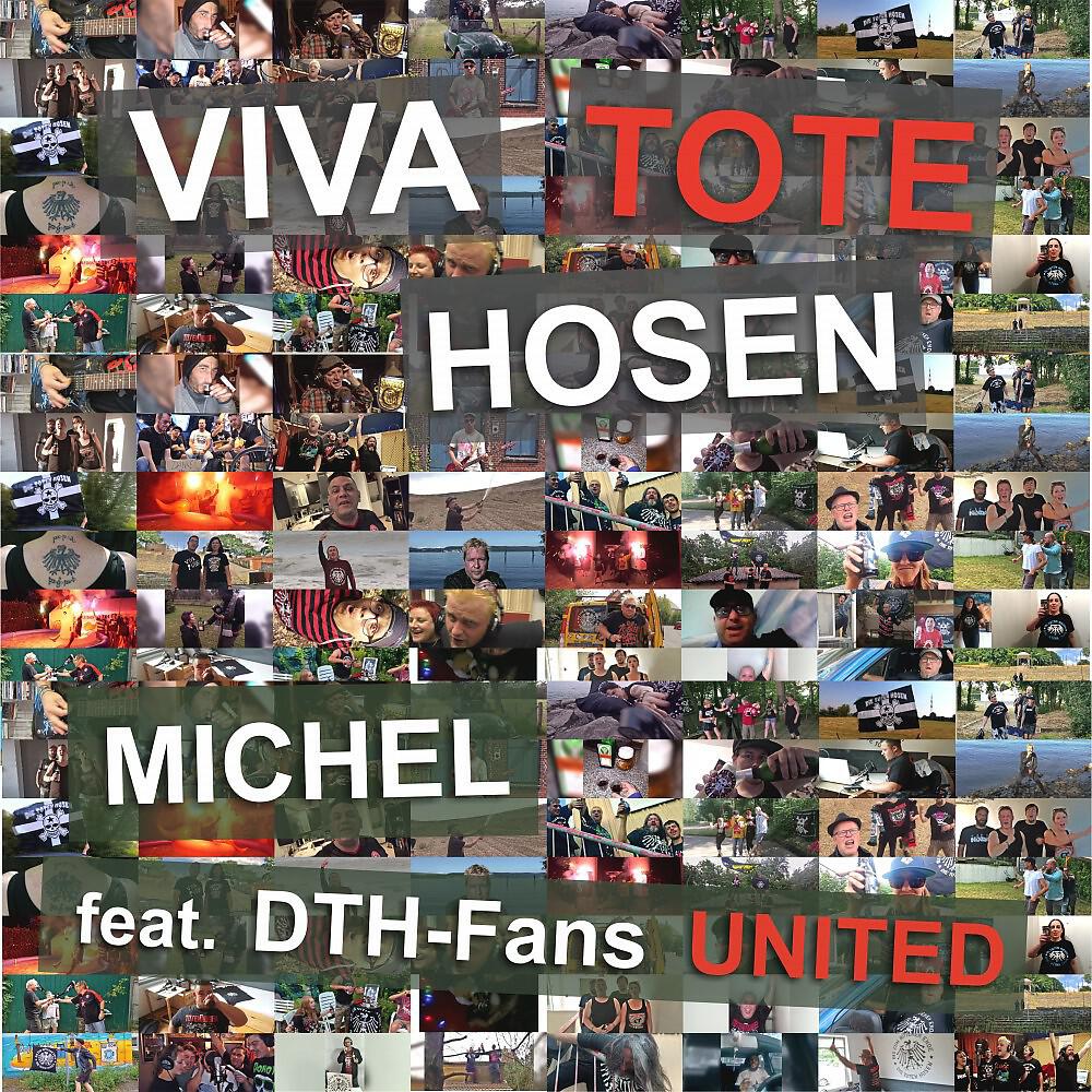 Michel - Viva Tote Hosen