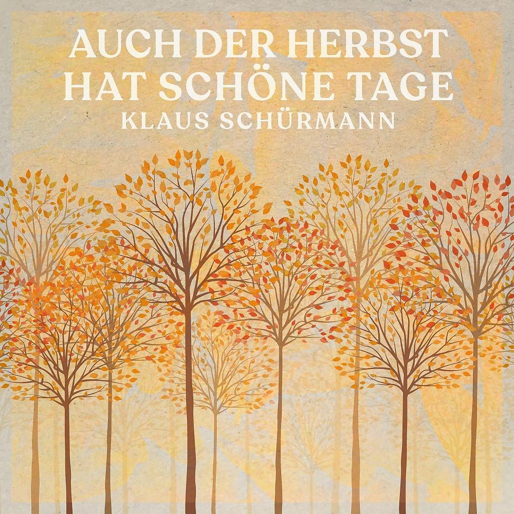 Постер альбома Auch der Herbst hat schöne Tage