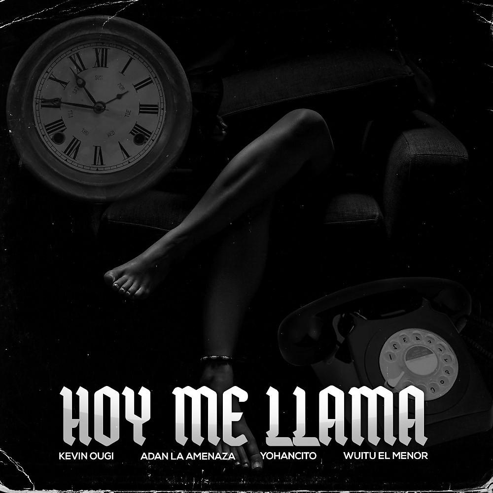 Постер альбома Hoy Me Llama