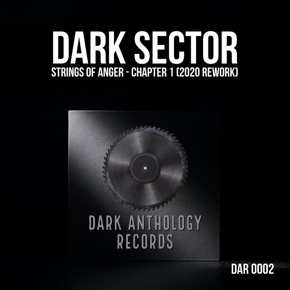 Dark Sector - Strings of Anger - Chapter 1 (Identifierz Remix 2020 Rework)