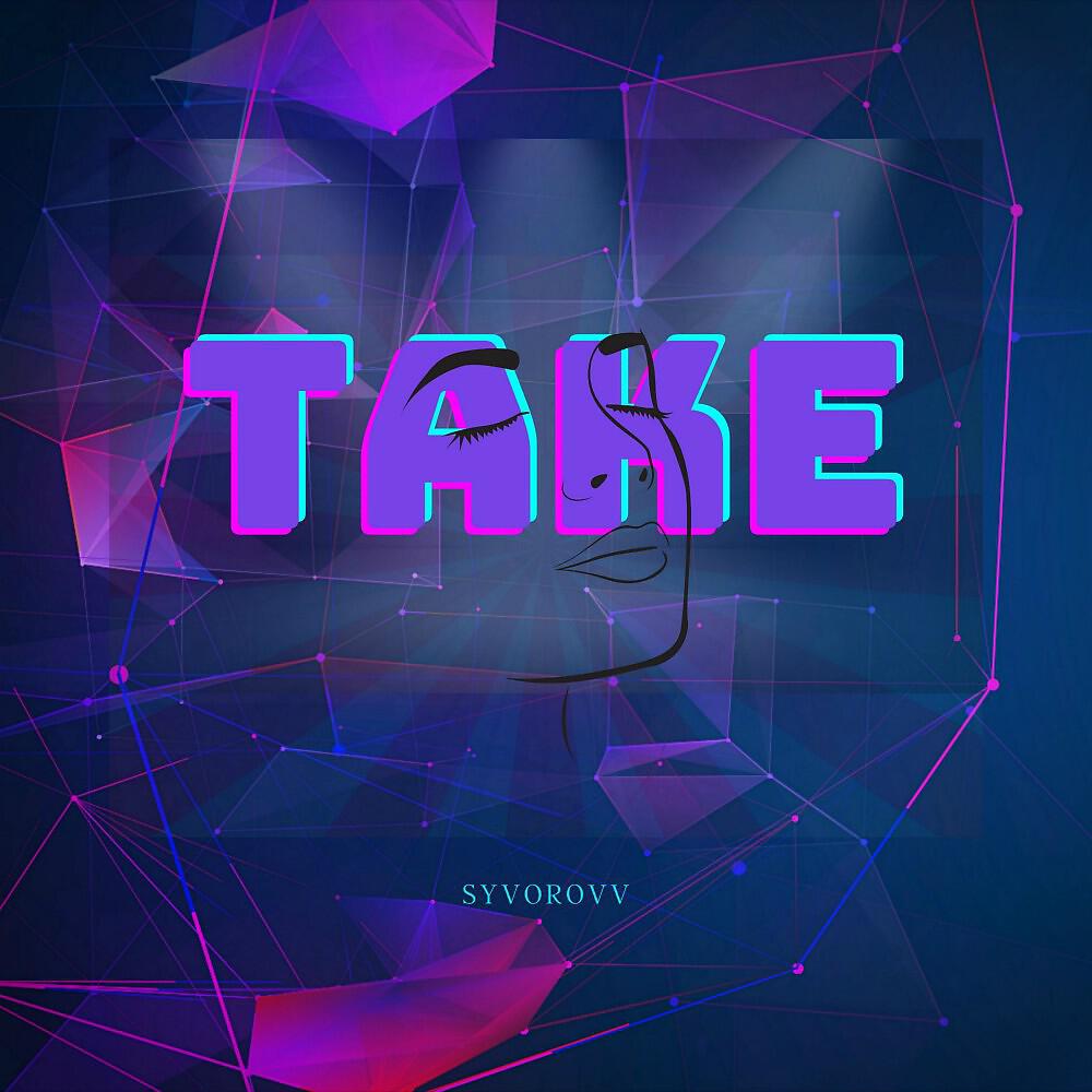 Syvorovv - Take