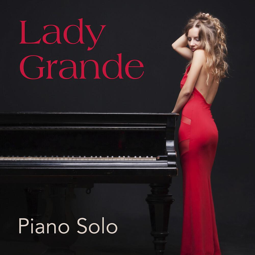 Lady Grande - Sorry Seems to Be the Hardest Word (Piano Instrumental)