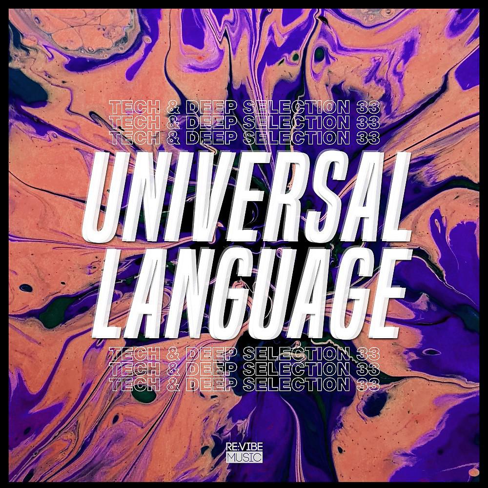 Постер альбома Universal Language, Vol. 33 - Tech & Deep Selection