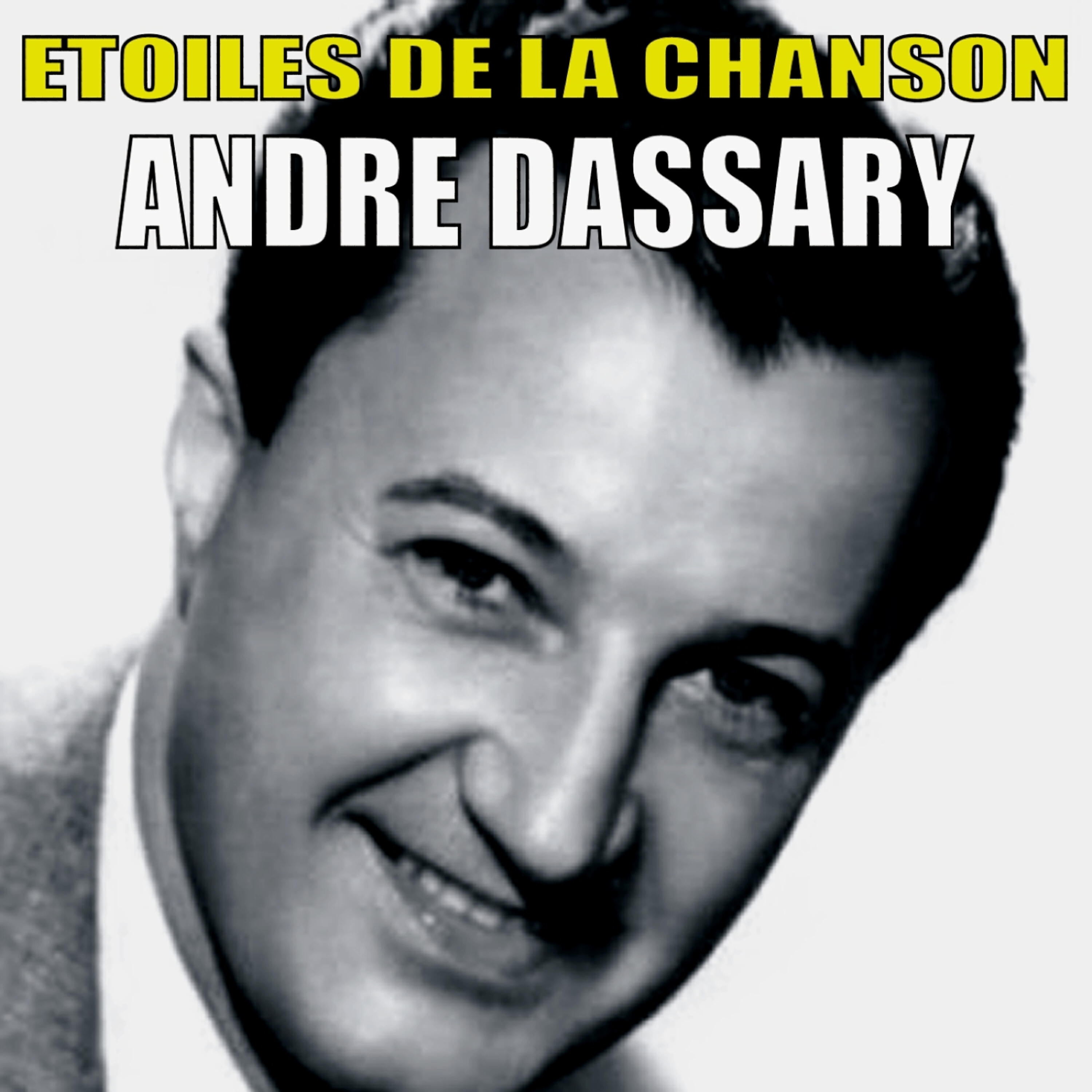 ANDRE DASSARY - Viens, Mon Seul Amour C'est Toi