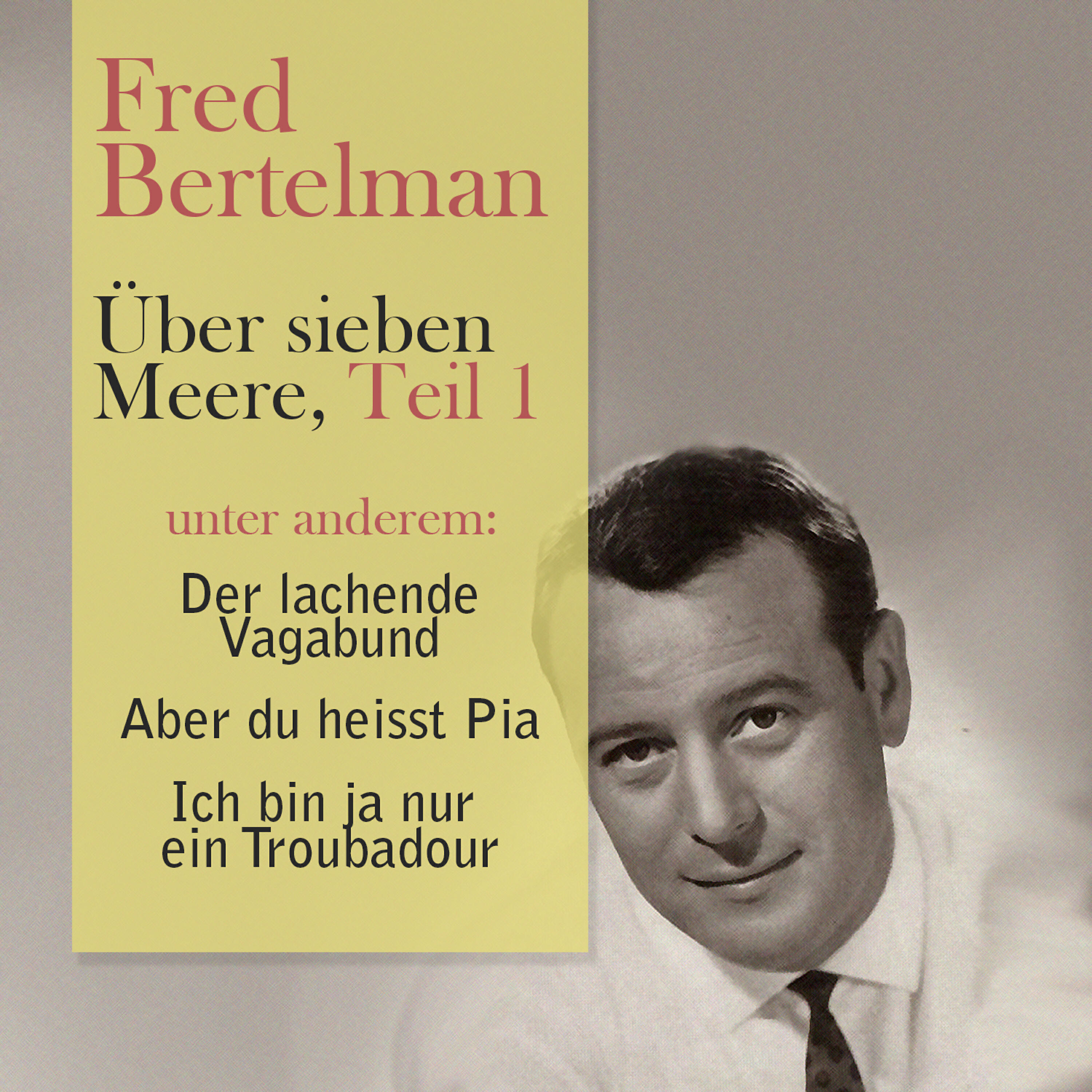 Fred Bertelmann - Sie hiess Tina Lukretia