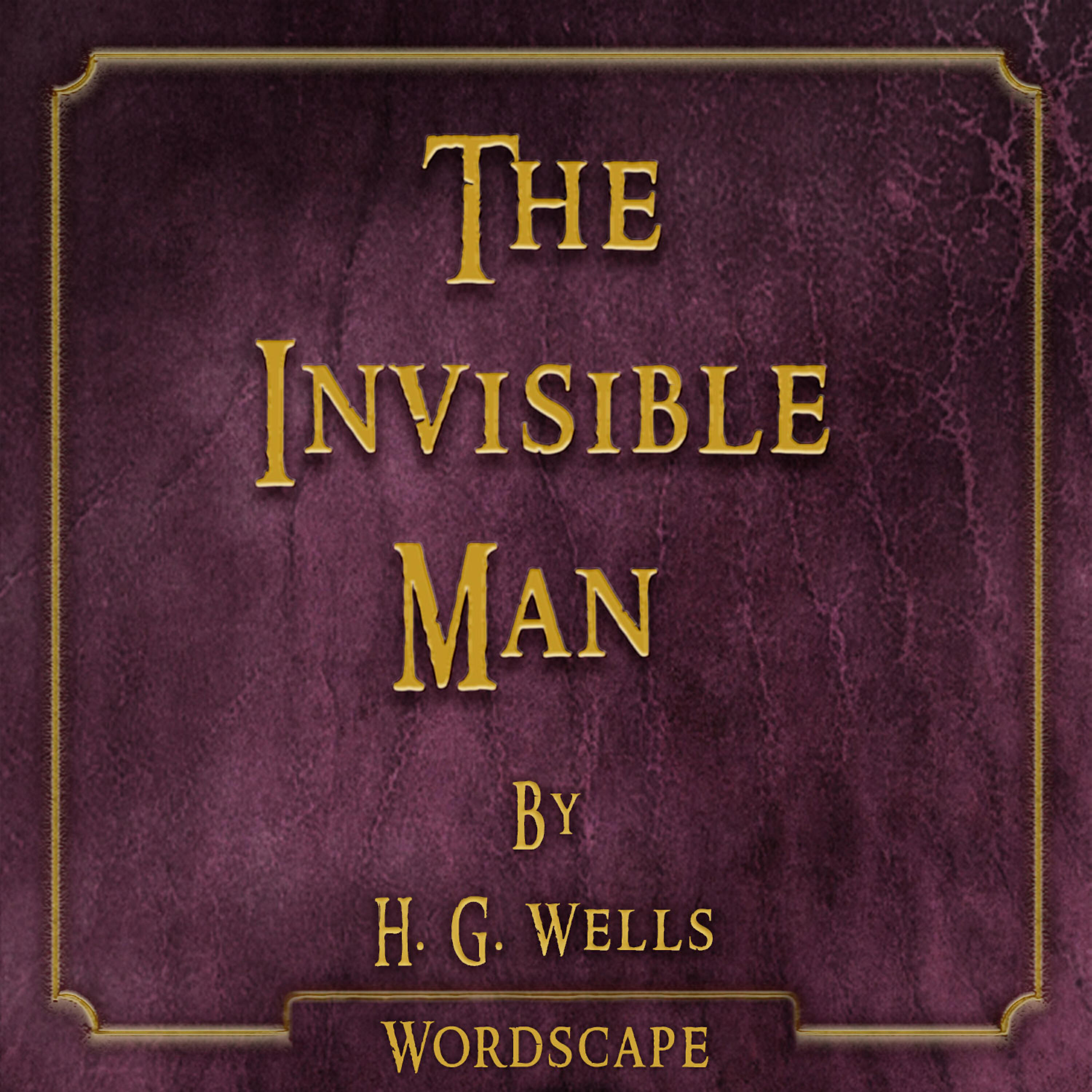 Wordscape - The Invisible Man - Chapters XVIII and XIX