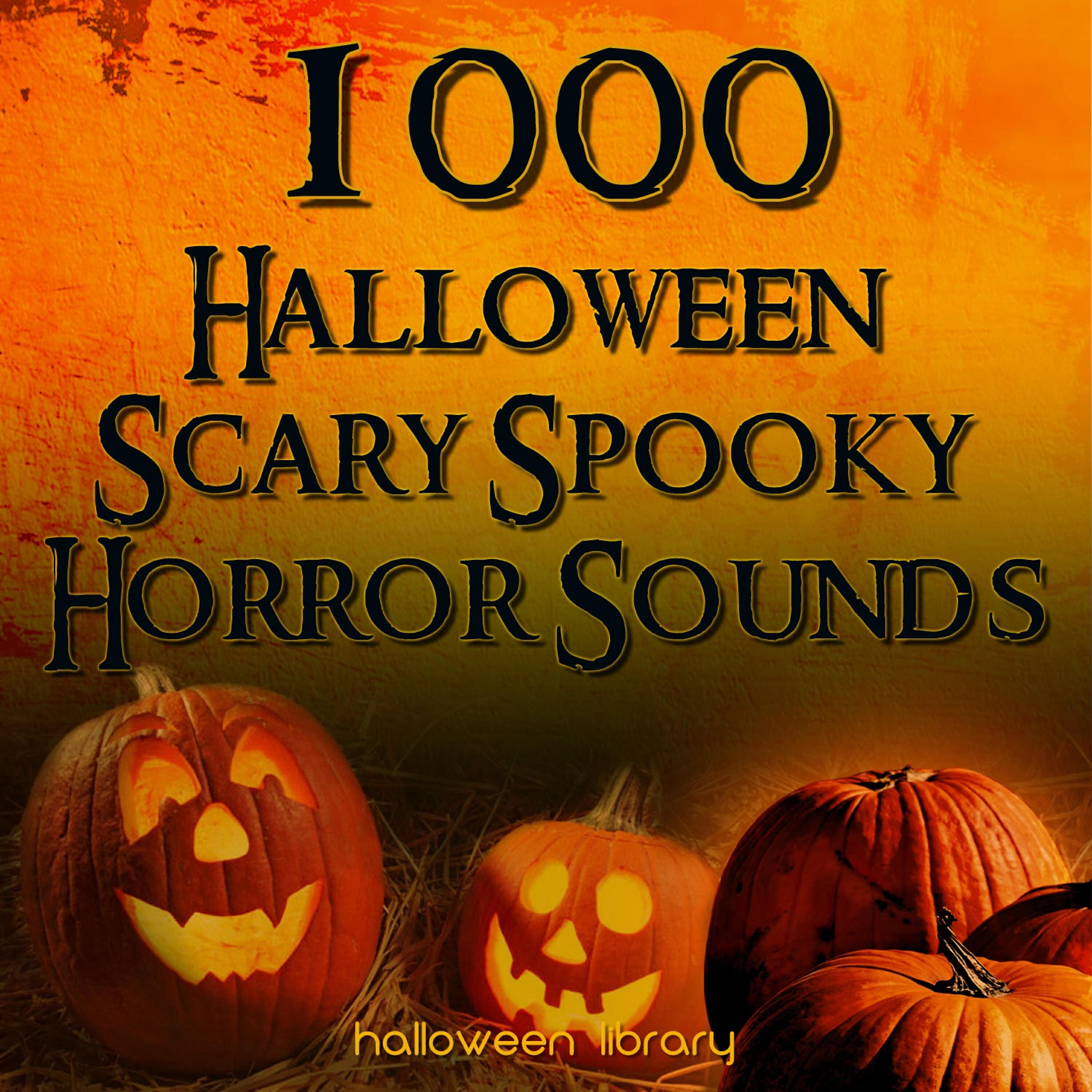 Halloween Library - Halloween Scary Spooky Horror Sounds (821-840)