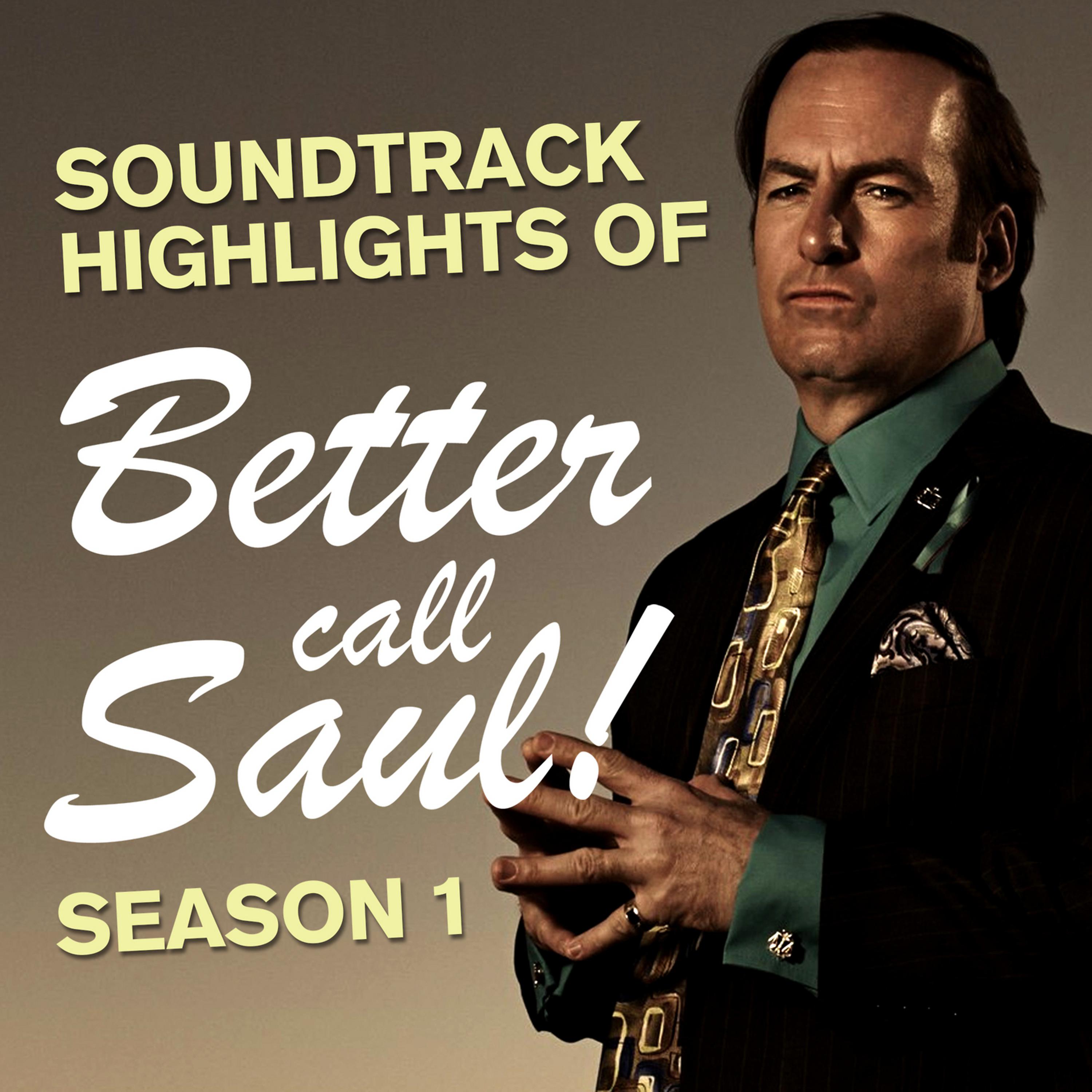 Постер альбома Soundtrack Highlights from Better Call Saul Season 1
