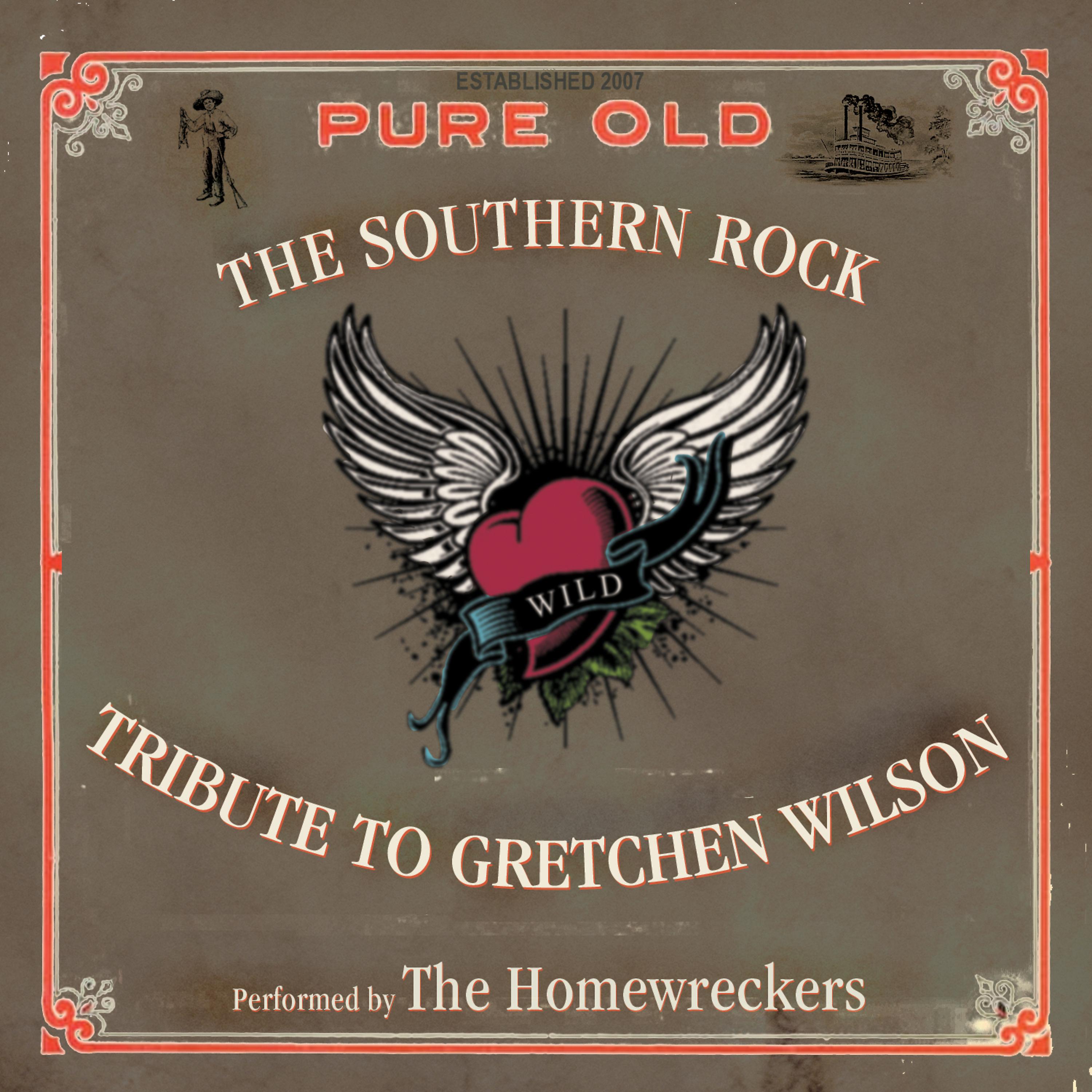 Постер альбома The Southern Tribute to Gretchen Wilson Performed by The Homewreckers