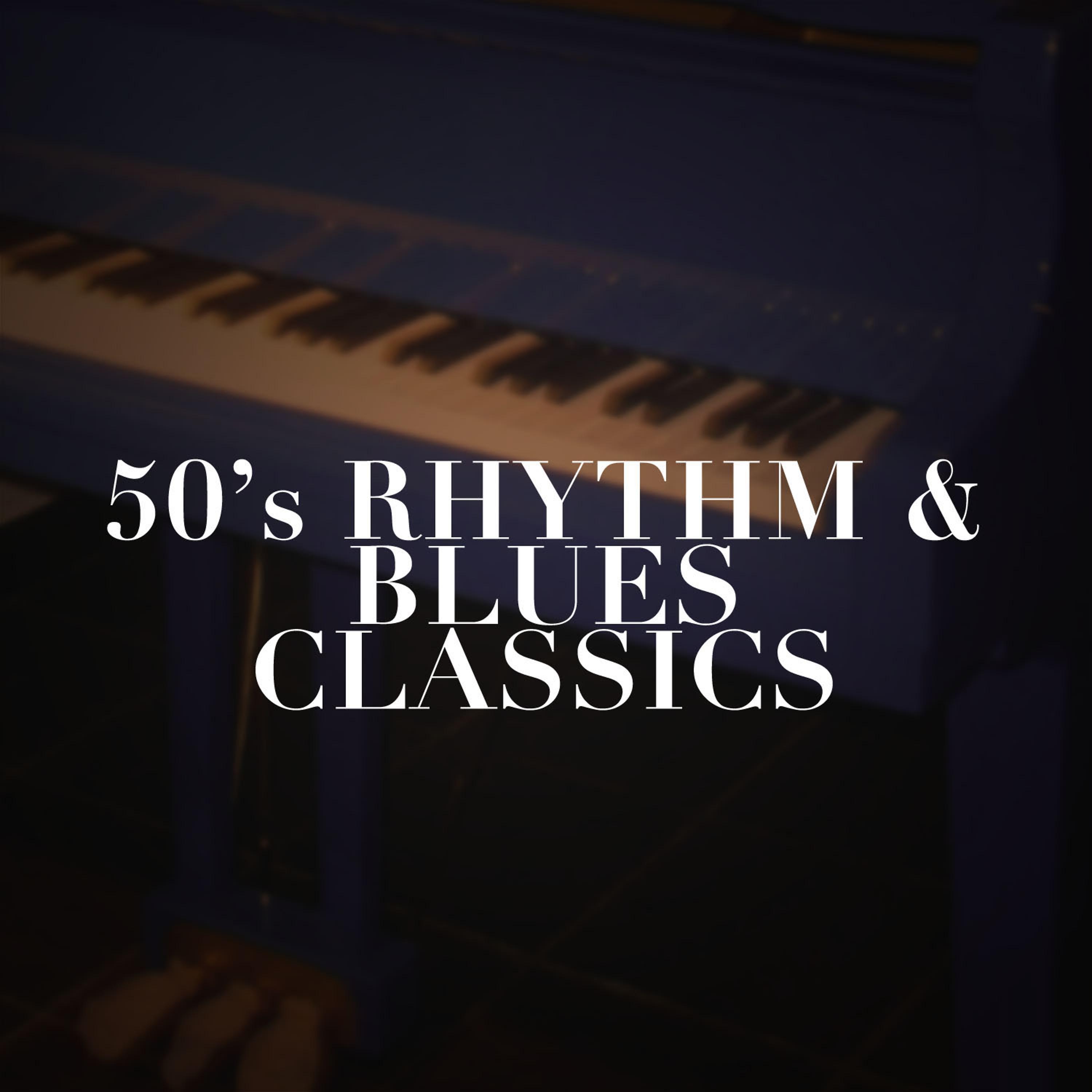 Постер альбома 50's Rhythm & Blues Classics