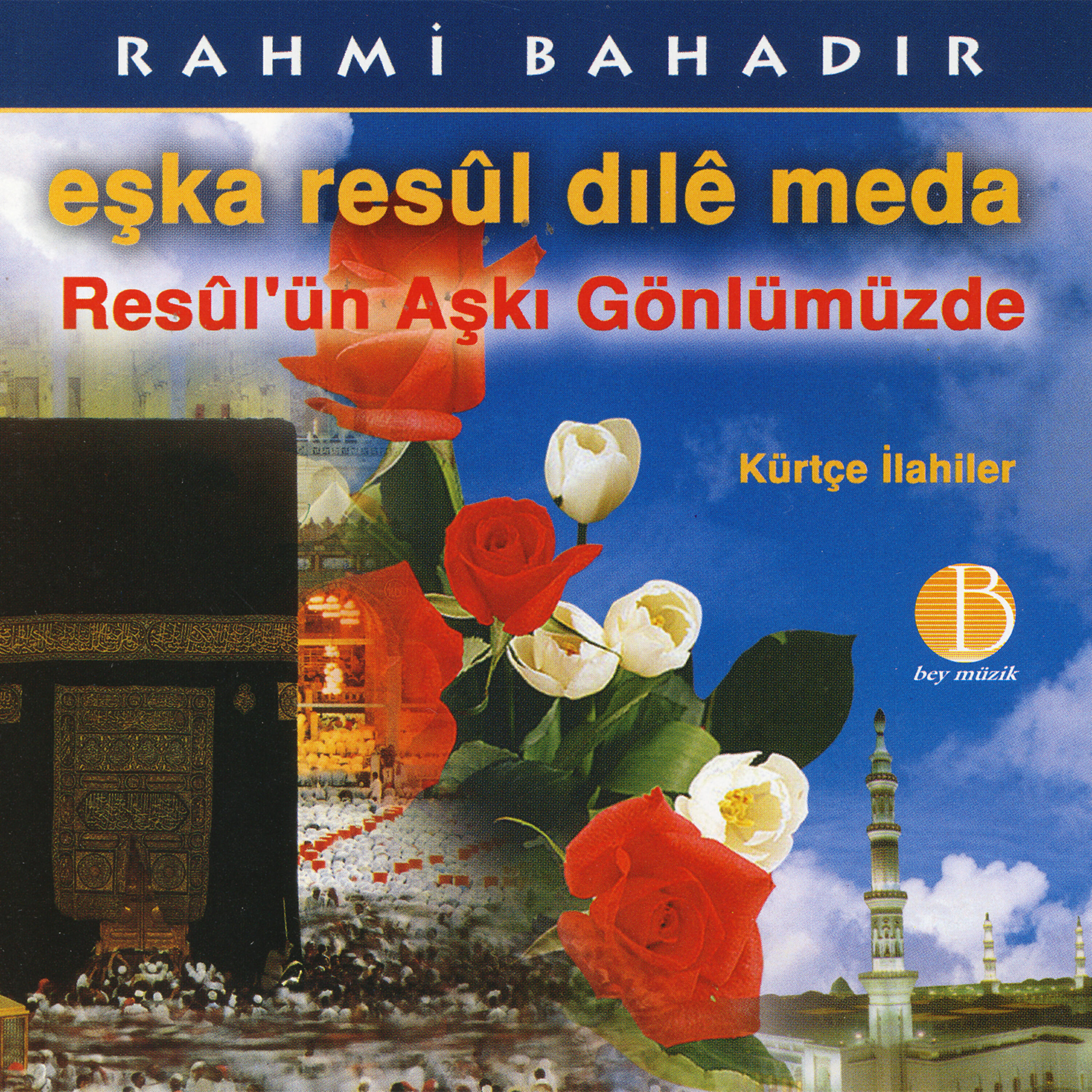 Rahmi Bahadır - Eşka Resul Dıle Meda