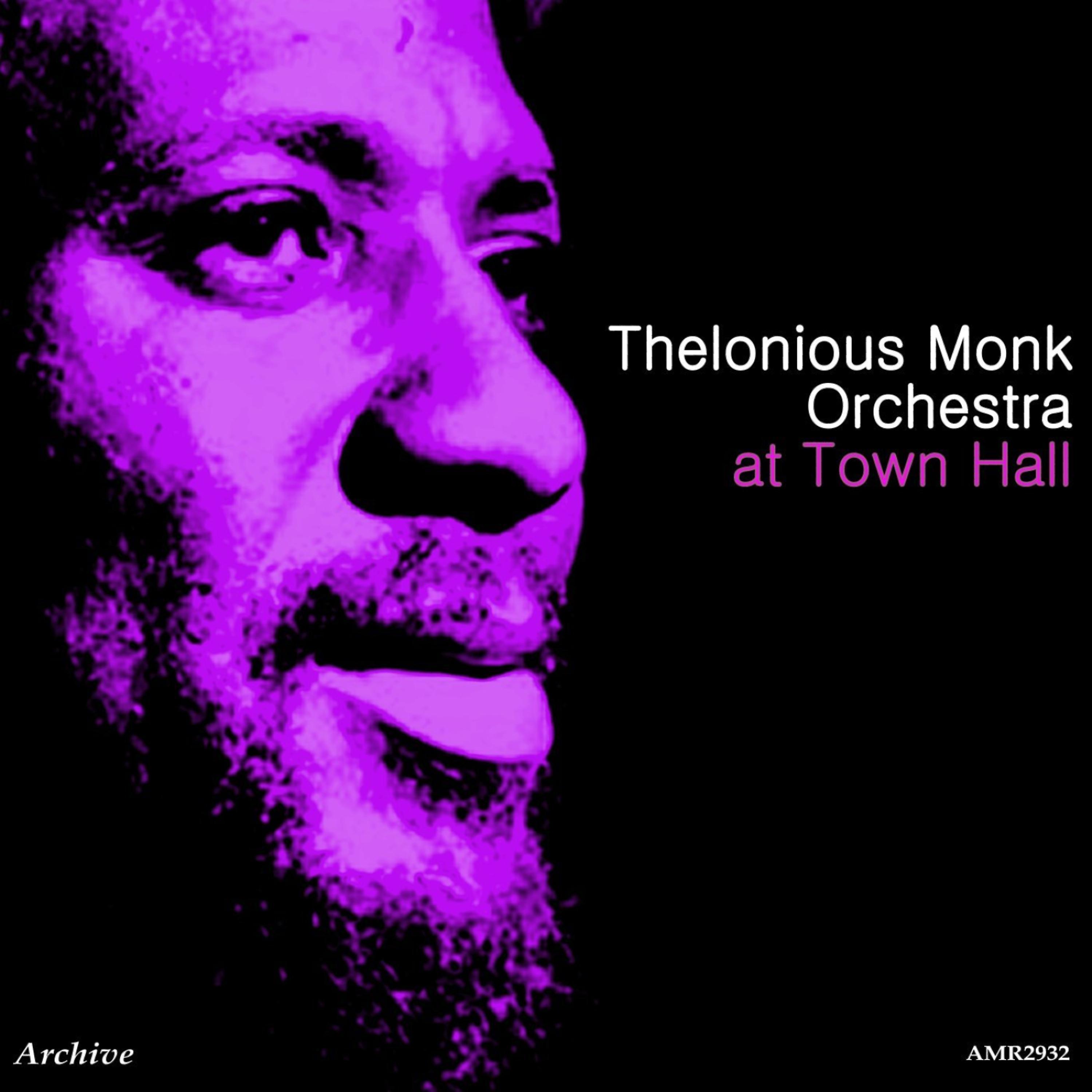 Постер альбома Thelonious Monk Orchestra at Town Hall