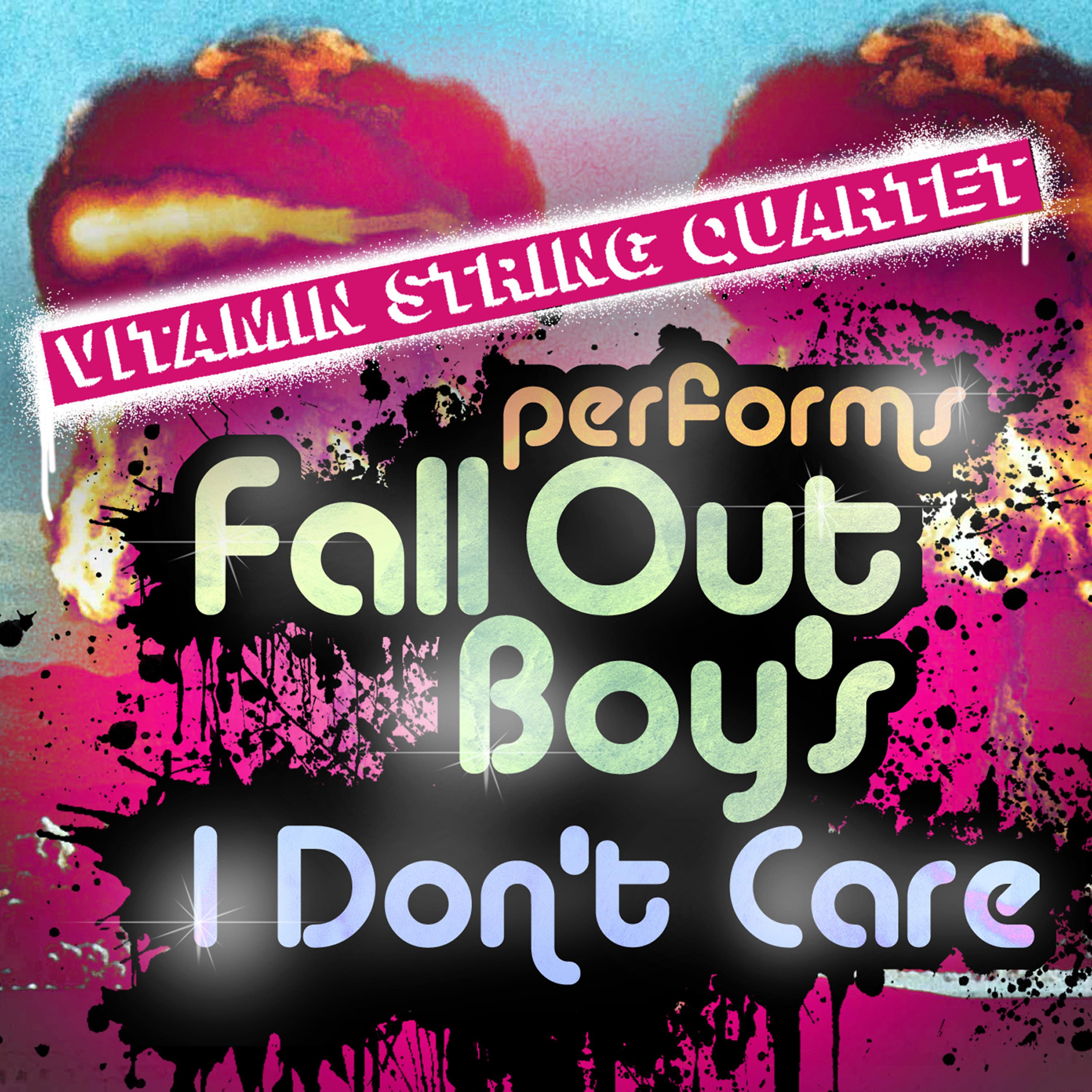 Постер альбома Vitamin String Quartet Performs Fall out Boy's I Don't Care