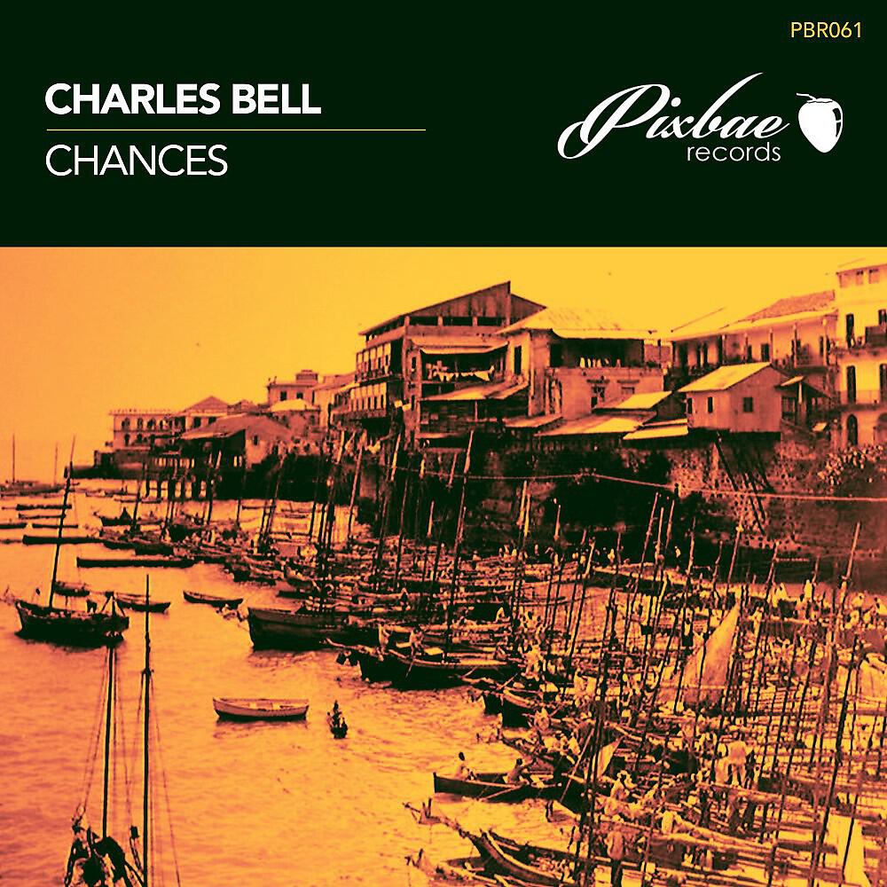 Charles Bell - Chances